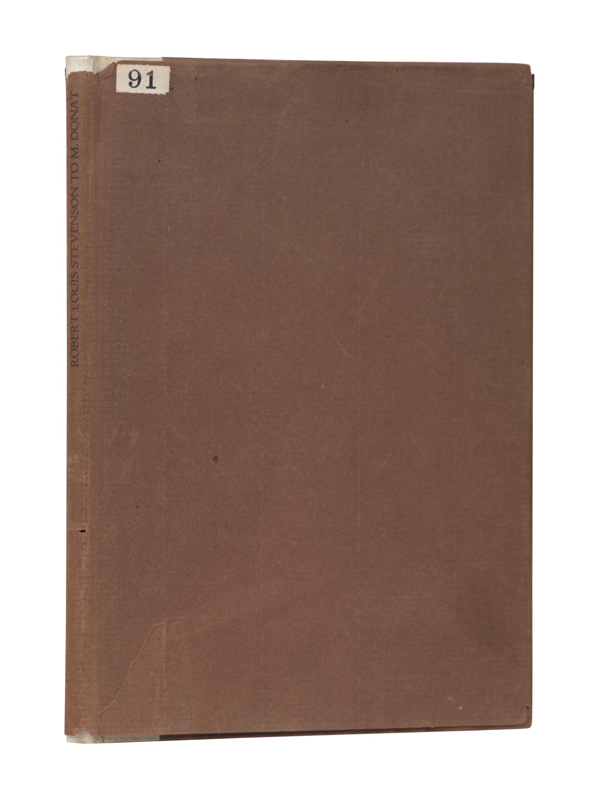 [GRABHORN PRESS]. STEVENSON, Robert Louis (1850 - 1894). Robert Louis Stevenson to his Good Friend M. Donat . San Francisco: The Grabhorn Press, 1925.