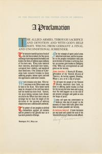 TRUMAN, Harry S. (1884-1972). Broadside signed (''Harry S. Truman''), as President, 8 May 1945. By the President of the United States of America, A Proclamation.