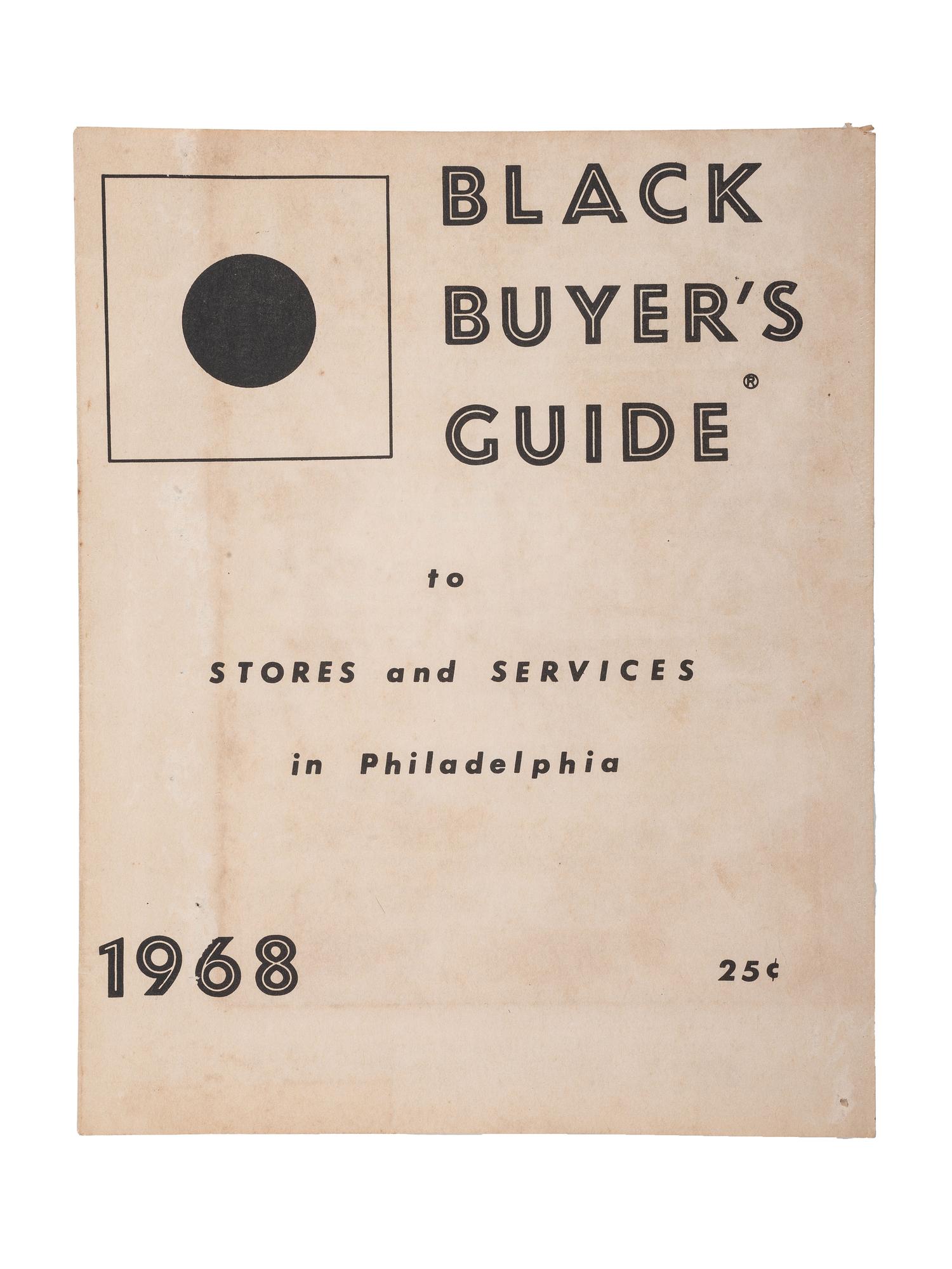 [BUSINESS]. Black Buyer's Guide to Stores and Services in Philadelphia 1968. Philadelphia: Black Buyer's Guide, [1967-1968].