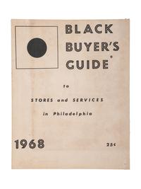 [BUSINESS]. Black Buyer's Guide to Stores and Services in Philadelphia 1968. Philadelphia: Black Buyer's Guide, [1967-1968].
