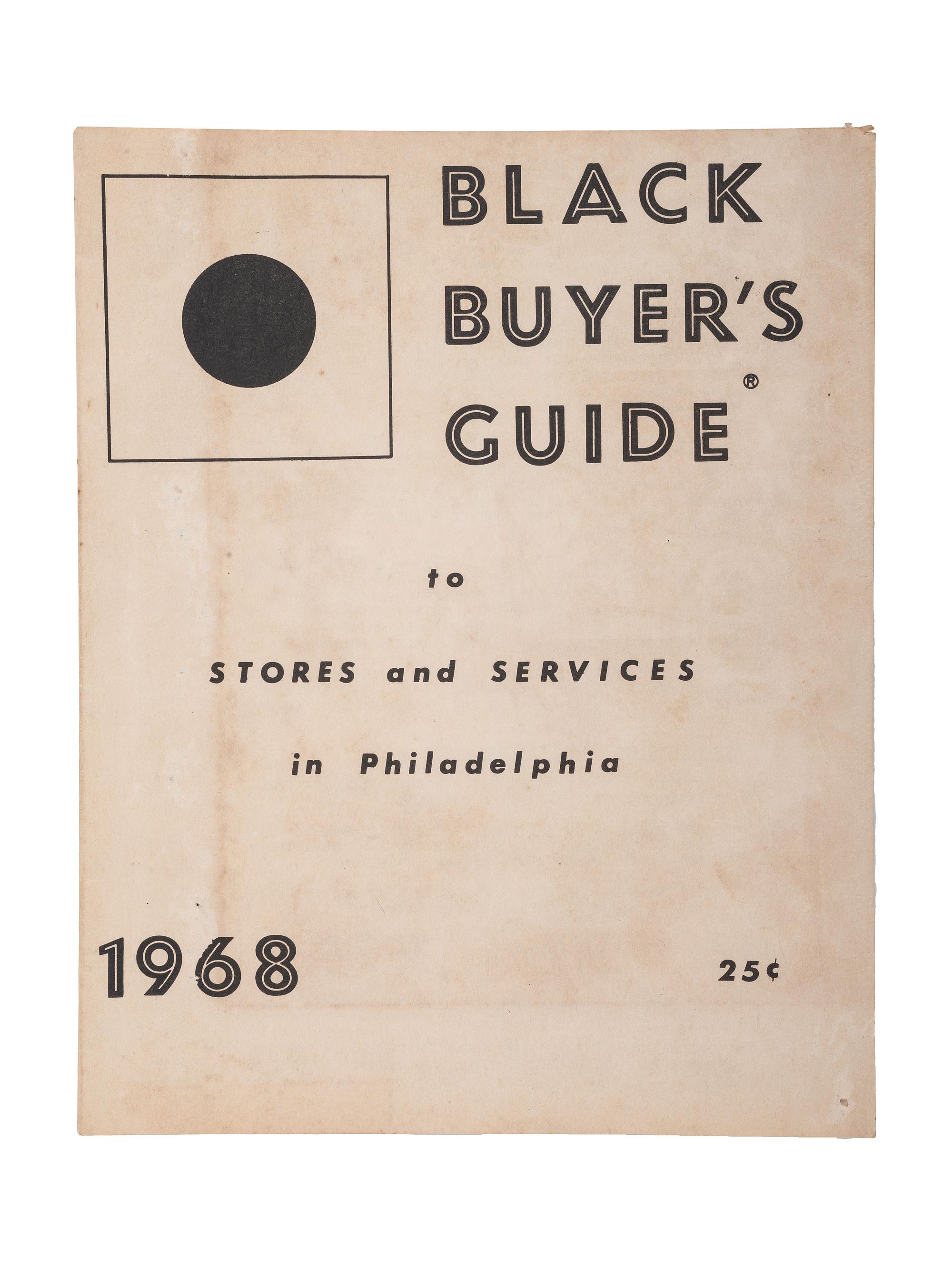 [BUSINESS]. Black Buyer's Guide to Stores and Services in Philadelphia 1968. Philadelphia: Black Buyer's Guide, [1967-1968].