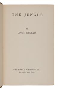 SINCLAIR, Upton (1878-1968). The Jungle . New York: The Jungle Publishing Co., 1906.