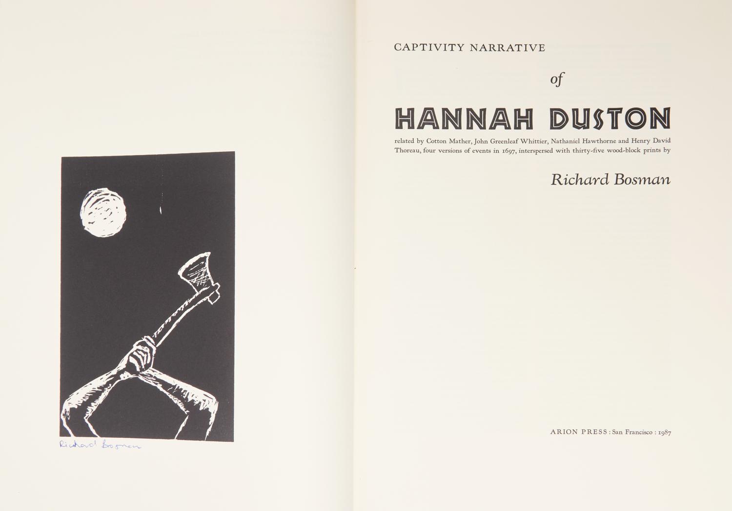 [Private Press] [Arion Press] Bosman, Richard. Captivity Narrative of Hannah Duston...