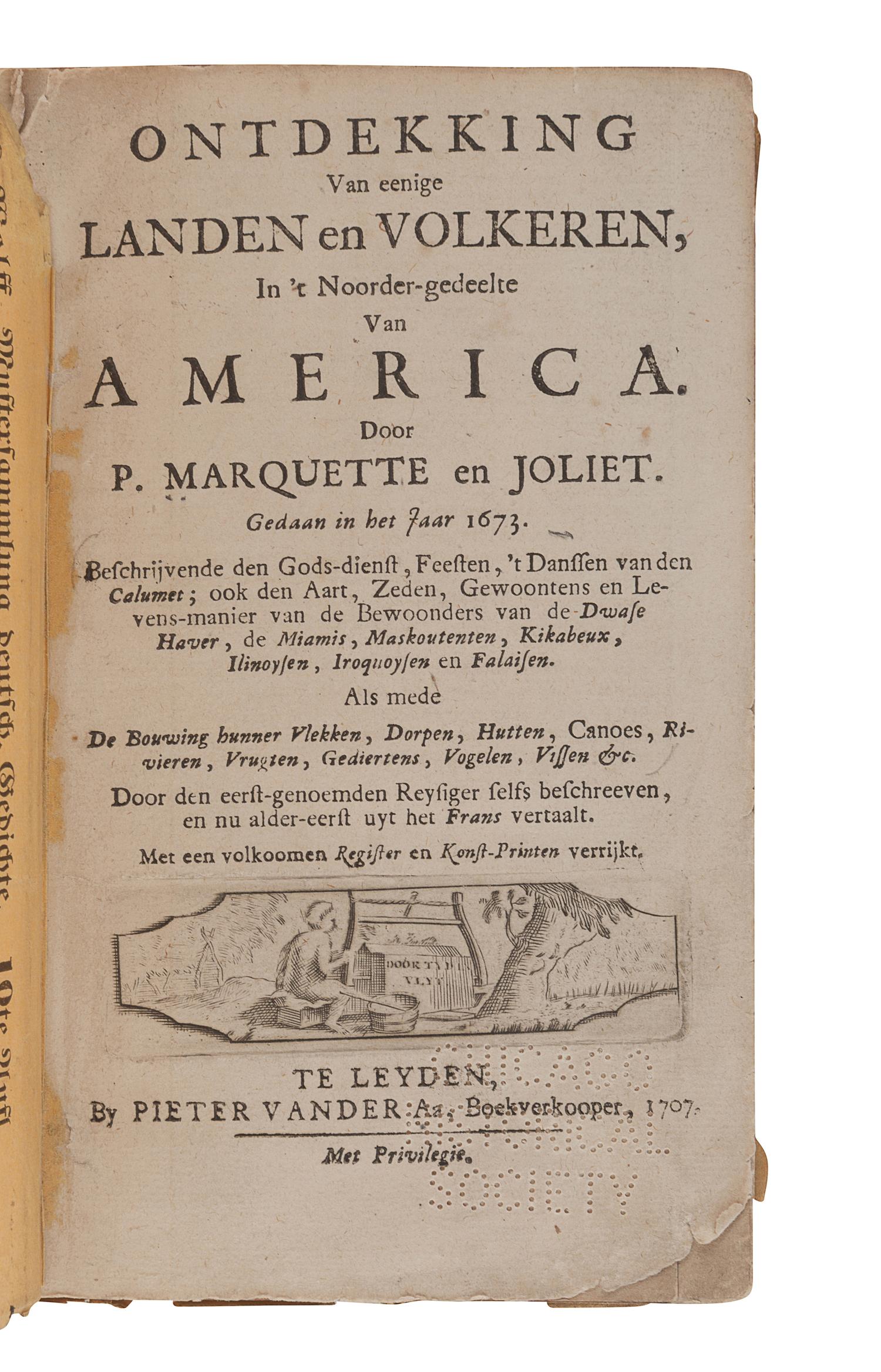 MARQUETTE, Jacques (1637-1675). Ontdekking Van eenige Landen en Volkeren, in 't Noorder-gedeelte Van America. Door P. Marquette en Joliet. Gedaan in het Jaar 167. Leiden: Pieter Vander Aa, 1707.
