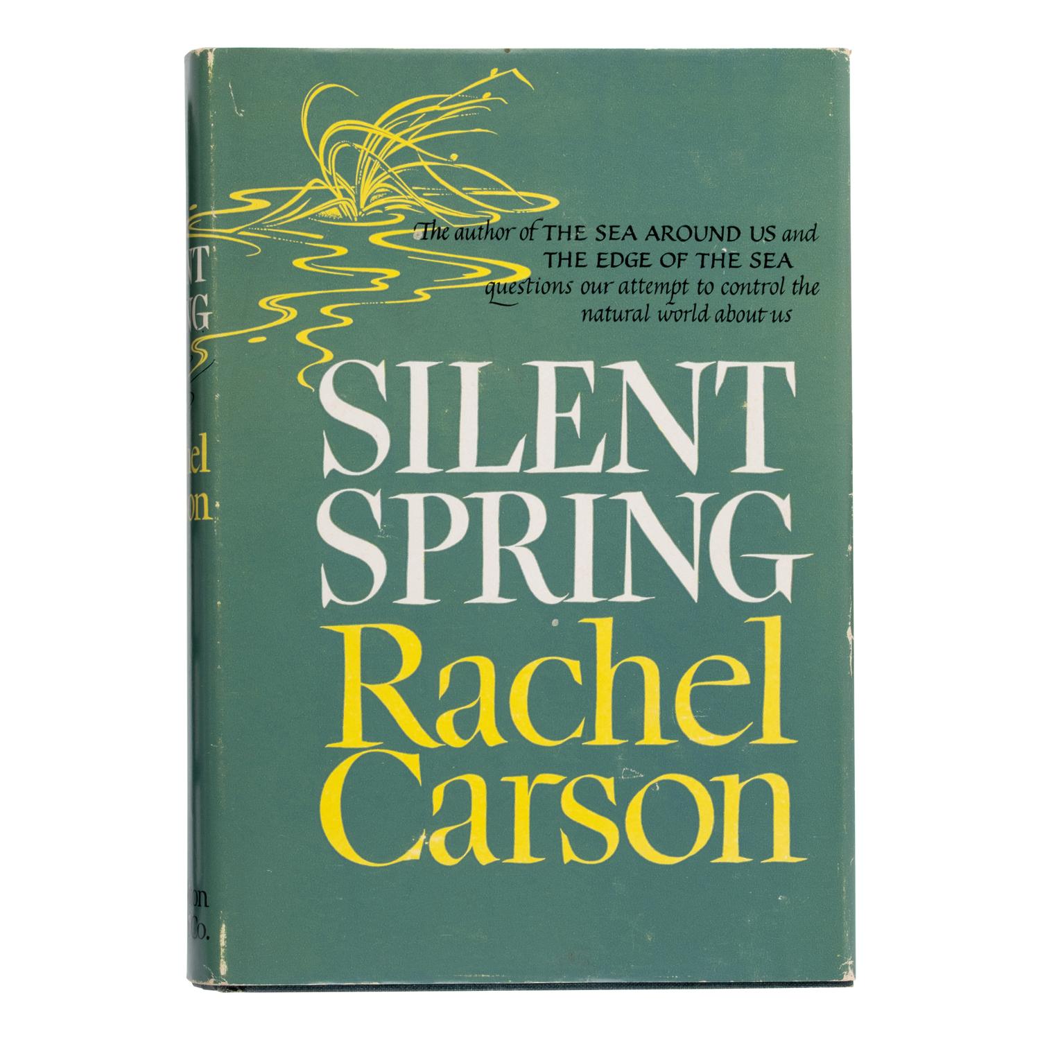 Carson, Rachel (1907-1964). Silent Spring . Boston: Houghton Mifflin Company, 1962.