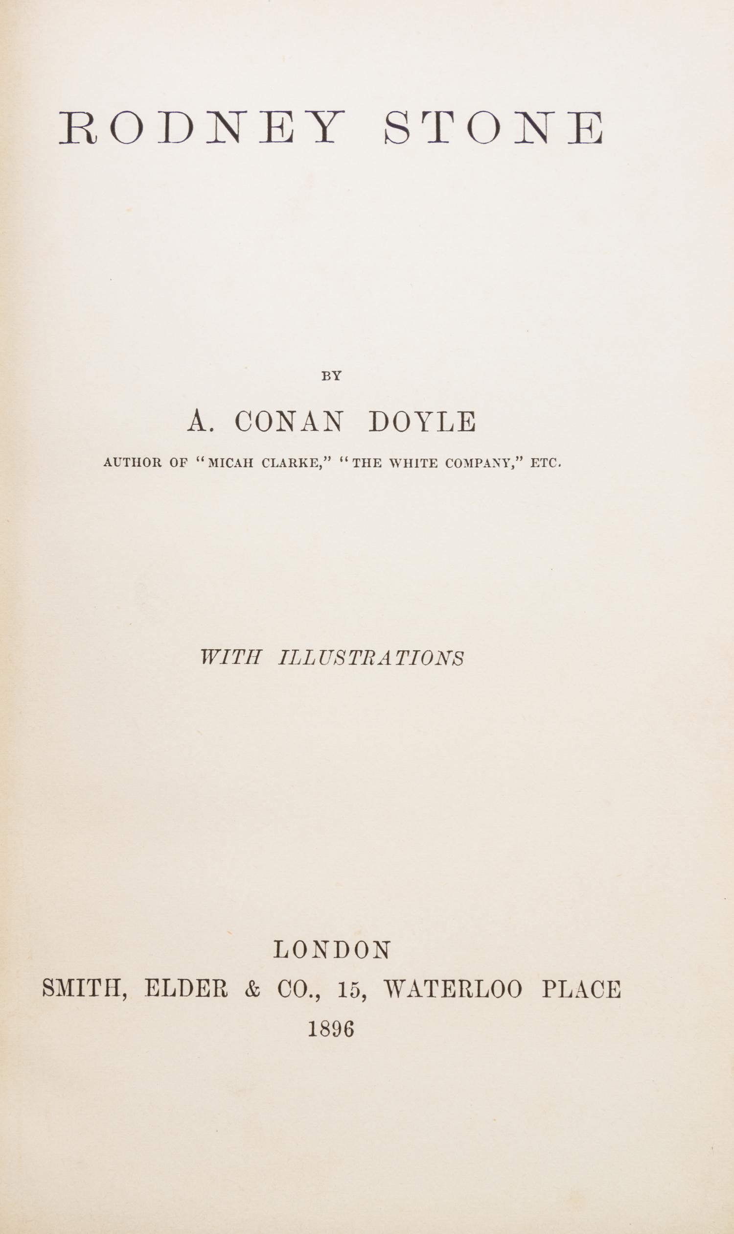 DOYLE, ARTHUR CONAN. Three first editions. Rodney Stone, (1896); A Duet w/an Occas. Chorus, (1899); Round the Red Lamp, (1894).
