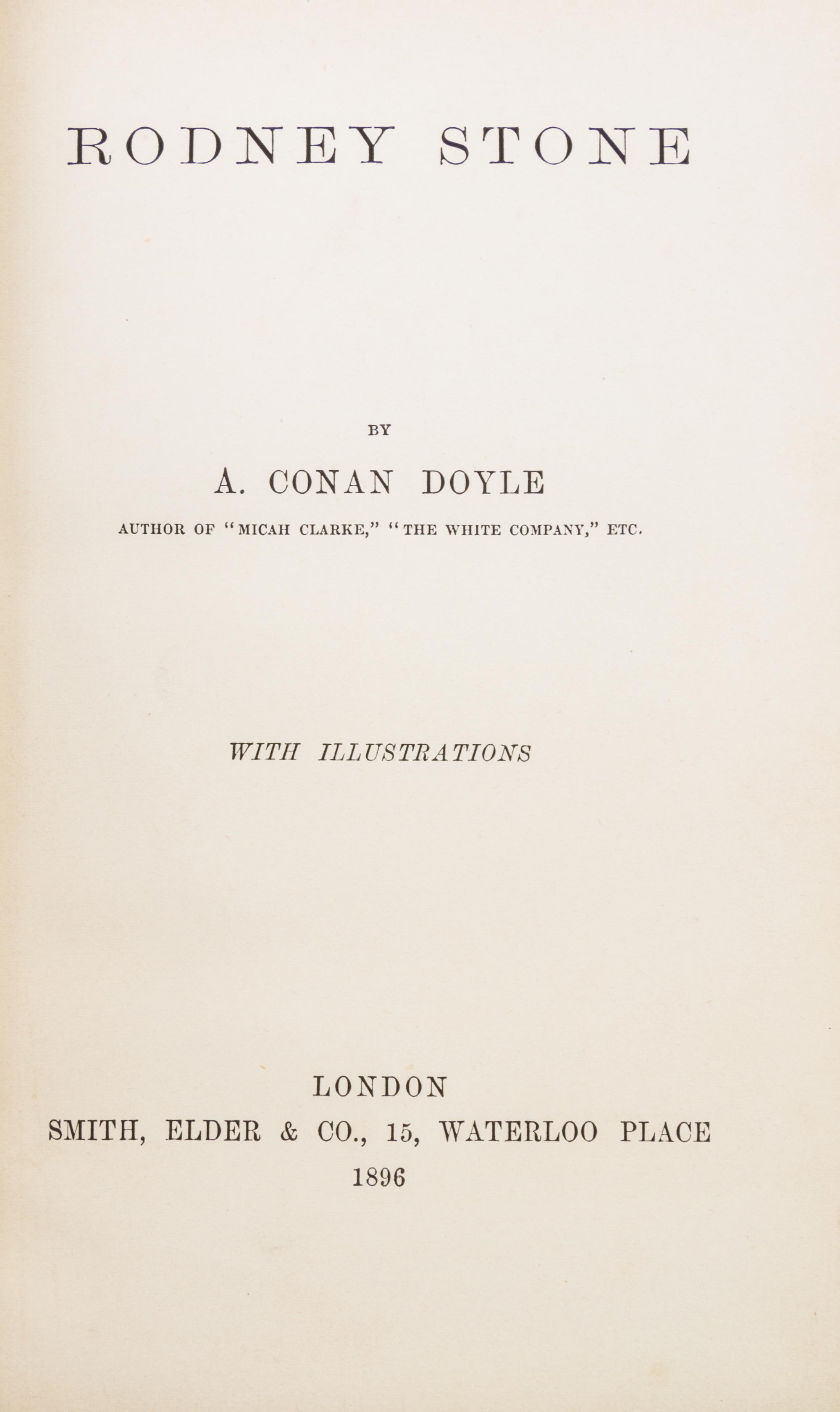 DOYLE, ARTHUR CONAN. Three first editions. Rodney Stone, (1896); A Duet w/an Occas. Chorus, (1899); Round the Red Lamp, (1894).