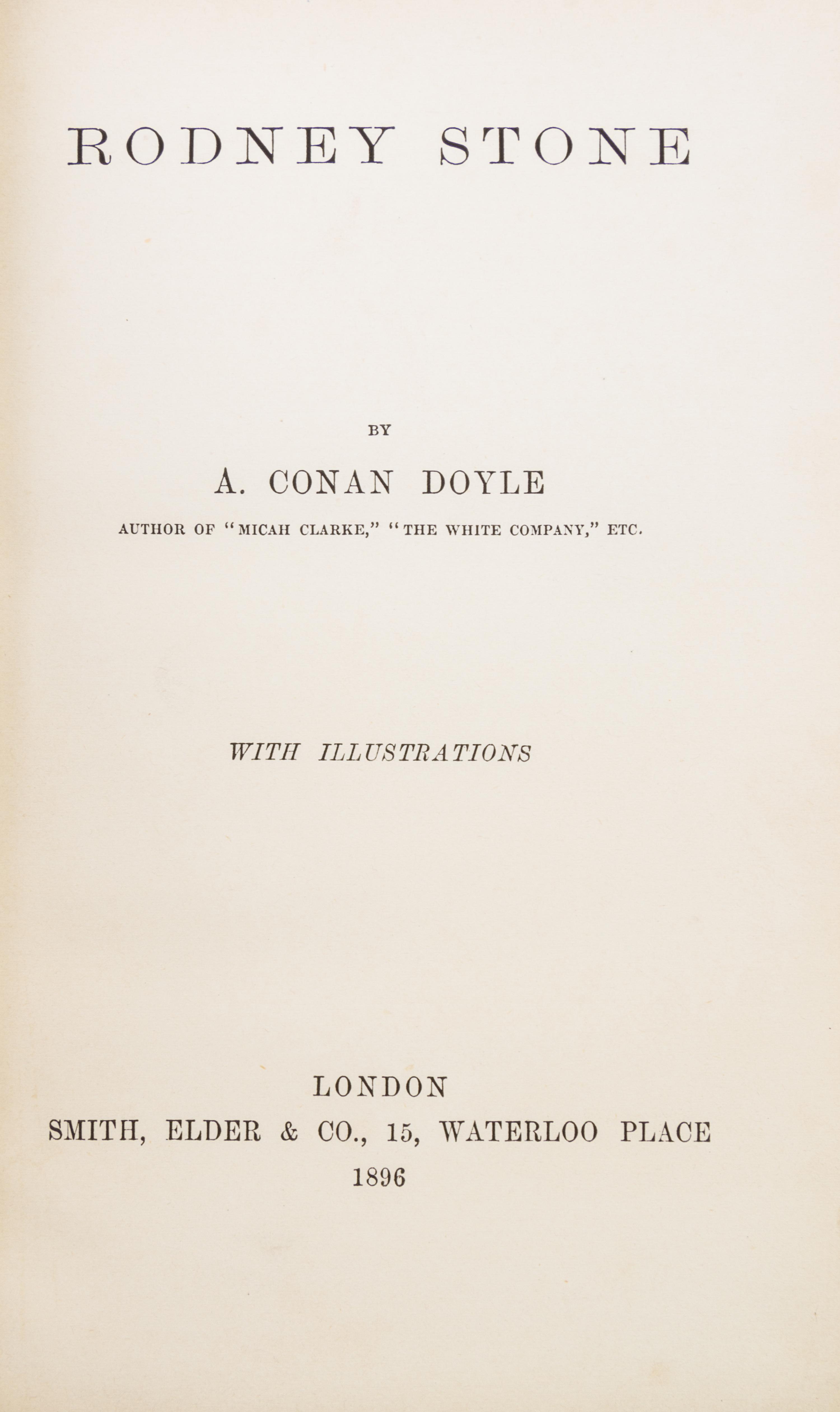 DOYLE, ARTHUR CONAN. Three first editions. Rodney Stone, (1896); A Duet w/an Occas. Chorus, (1899); Round the Red Lamp, (1894).