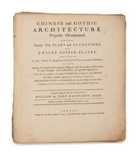 [ARCHITECTURE]. HALFPENNY, William and John. Chinese and Gothic Architecture Properly Ornamented. London: Robert Sayer, 1752.