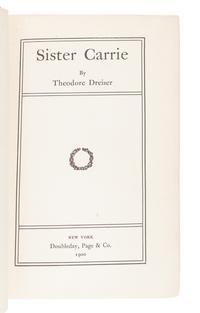 DREISER, Theodore (1871-1945). Sister Carrie. New York: Doubleday, Page, and Co., 1900.