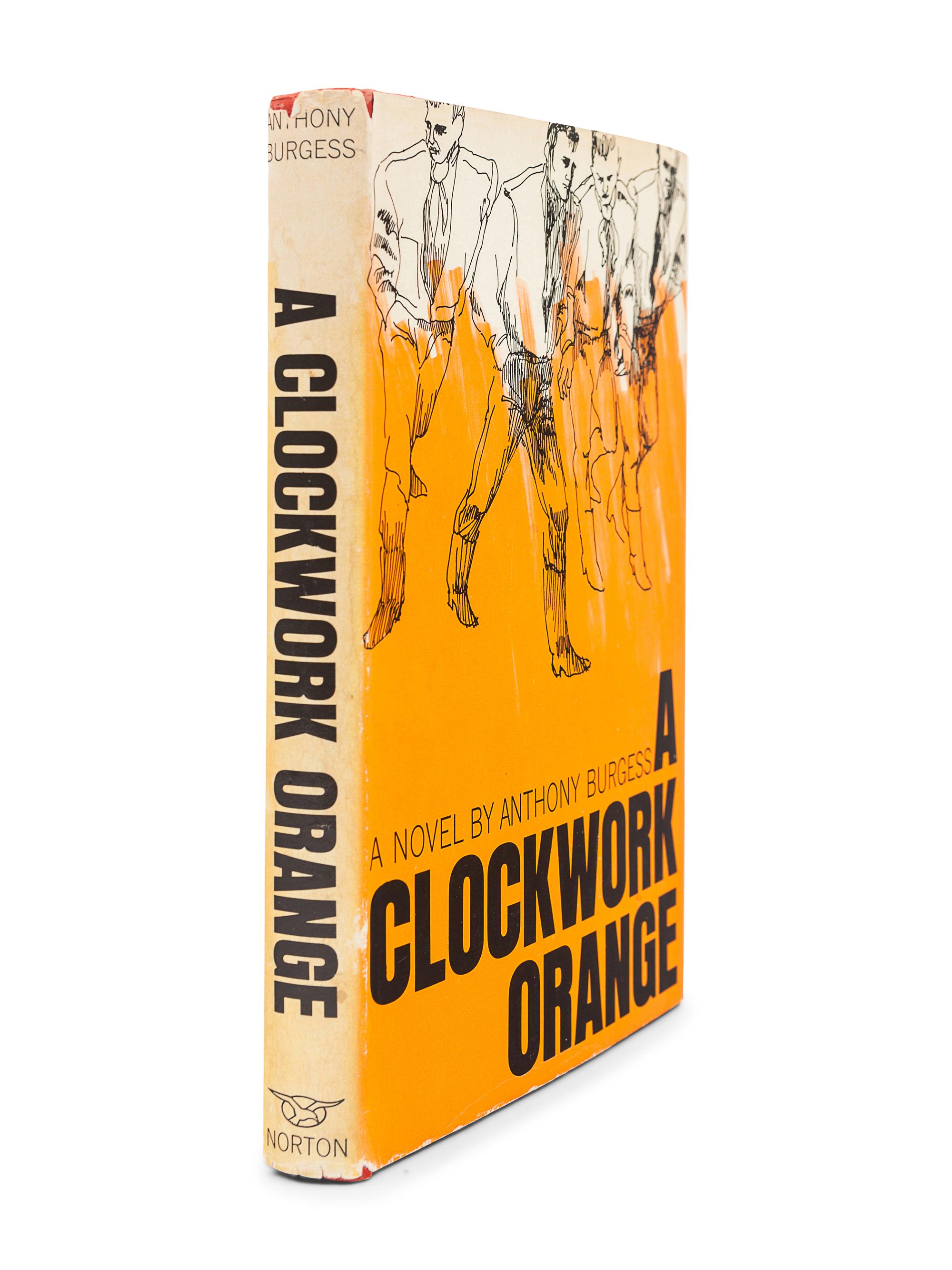 BURGESS, Anthony (1917-1993). A Clockwork Orange . New York: W. W. Norton & Company, 1963.