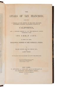 [PIERCE, Franklin (1804-1869), his copy]. SOULE, Frank, John H. GIHON, and James NISBET. The Annals of San Francisco; Containing a Summary of the History of the First Discovery, Settlement, Progress, and Present Condition of California, and a Complete History of all the Important Events Connected with Its Great City. New York: D. Appleton & Company, 1855.