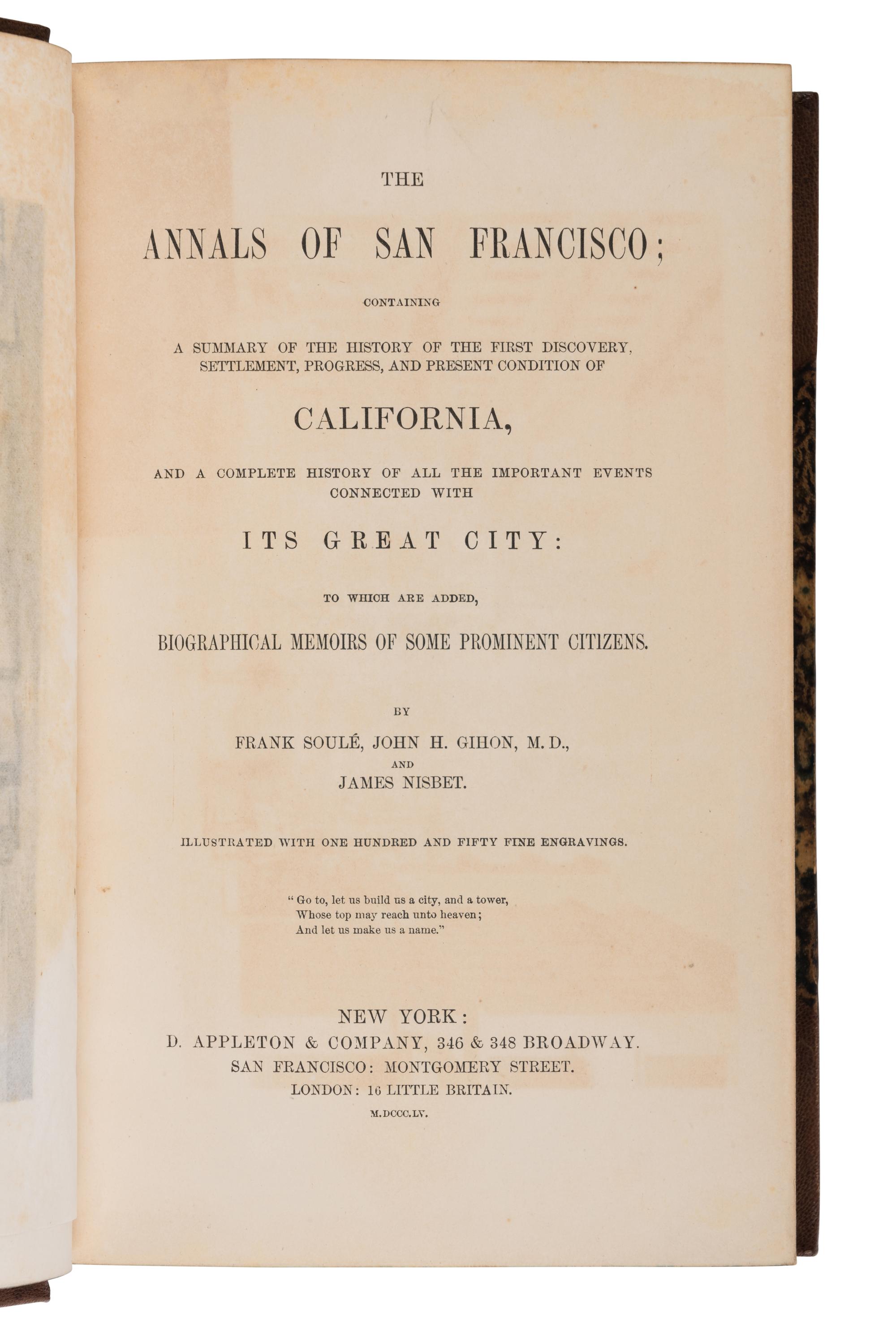 [PIERCE, Franklin (1804-1869), his copy]. SOULE, Frank, John H. GIHON, and James NISBET. The Annals of San Francisco; Containing a Summary of the History of the First Discovery, Settlement, Progress, and Present Condition of California, and a Complete History of all the Important Events Connected with Its Great City. New York: D. Appleton & Company, 1855.