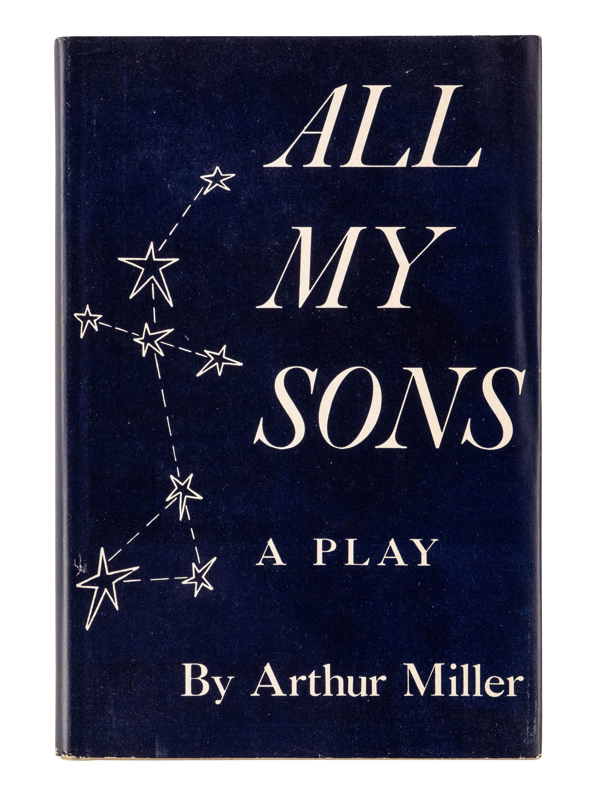 MILLER, Arthur (1915-2005). All My Sons . New York: Reynal and Hitchcock, 1947.