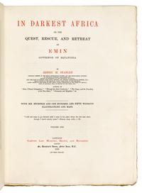 STANLEY, Henry Morton (1841-1904). In Darkest Africa; or The Quest, Rescue, and Retreat of Emin, Governor of Equatoria . New York: Charles Scribner's Sons, 1890.