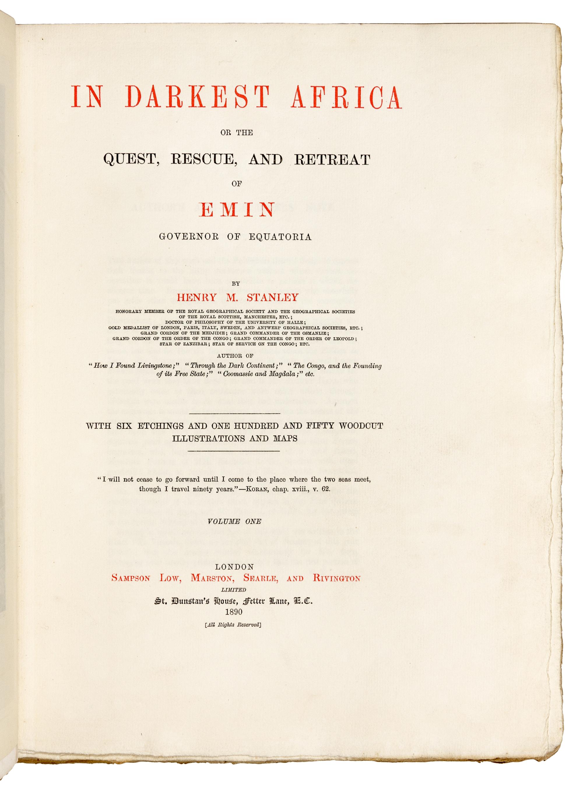 STANLEY, Henry Morton (1841-1904). In Darkest Africa; or The Quest, Rescue, and Retreat of Emin, Governor of Equatoria . New York: Charles Scribner's Sons, 1890.