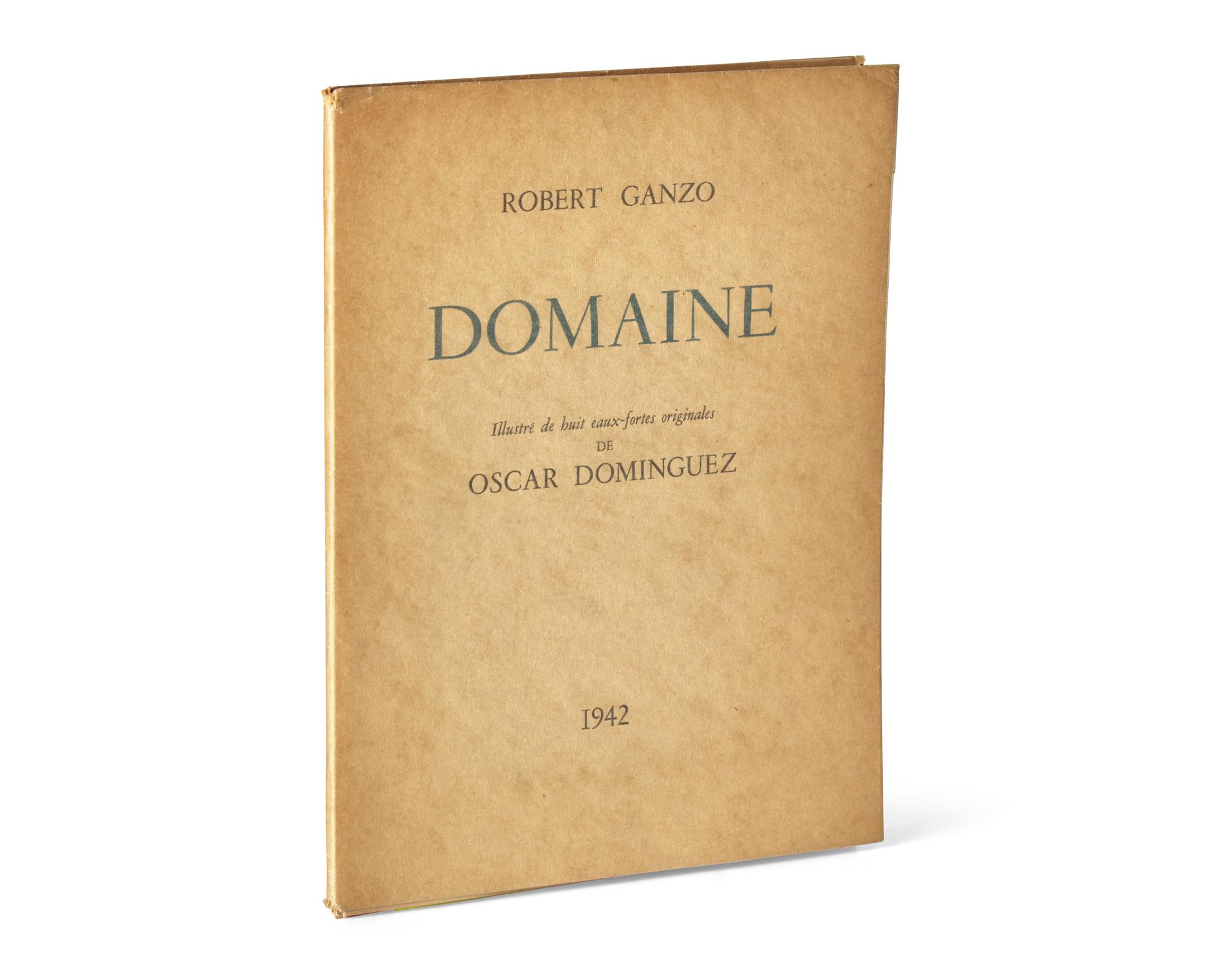 [Art] [Dominguez, Oscar] Ganzo, Robert. Domaine