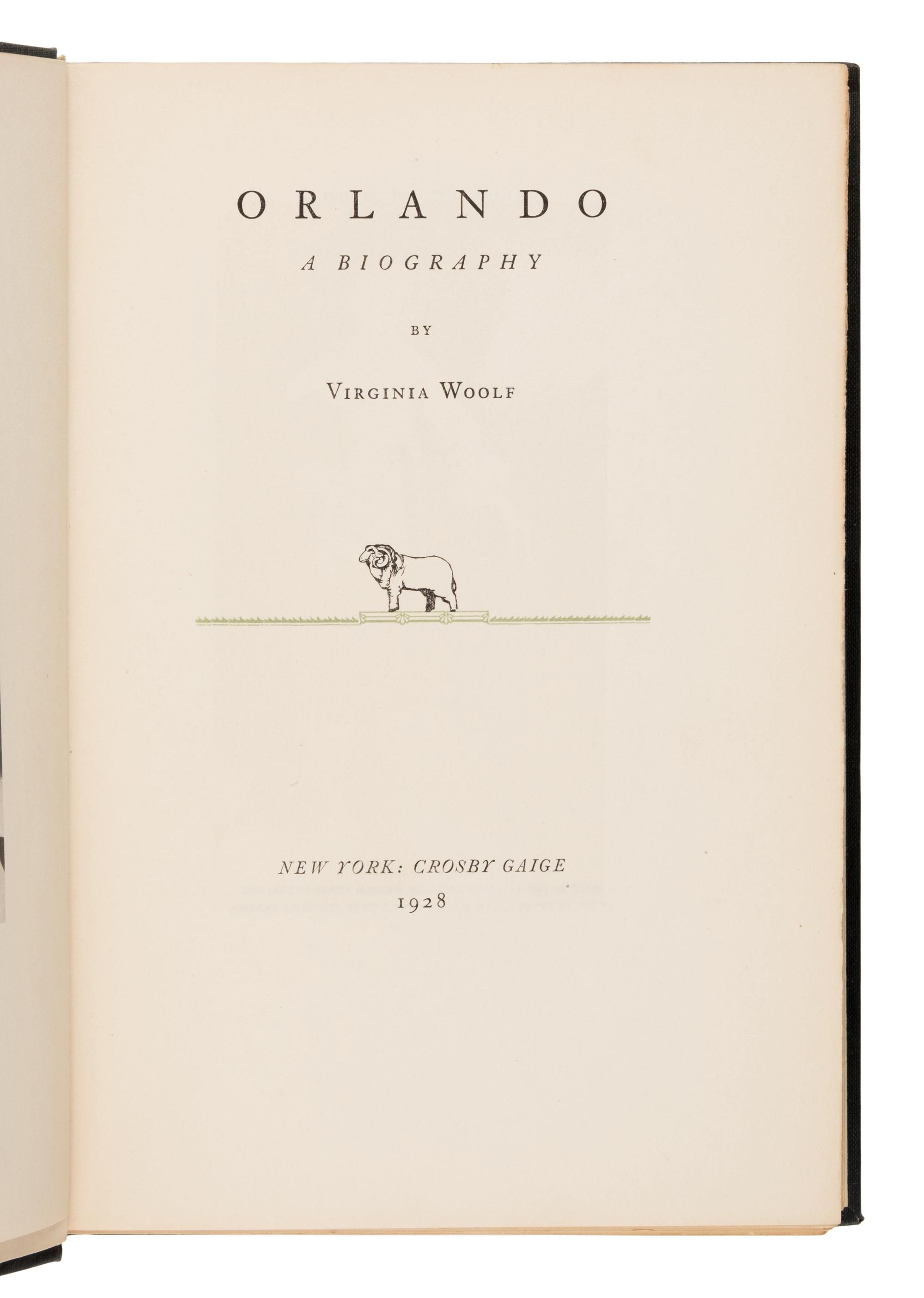 Woolf, Virginia (1882-1941). Orlando. A Biography . New York: Crosby Gaige, 1928.