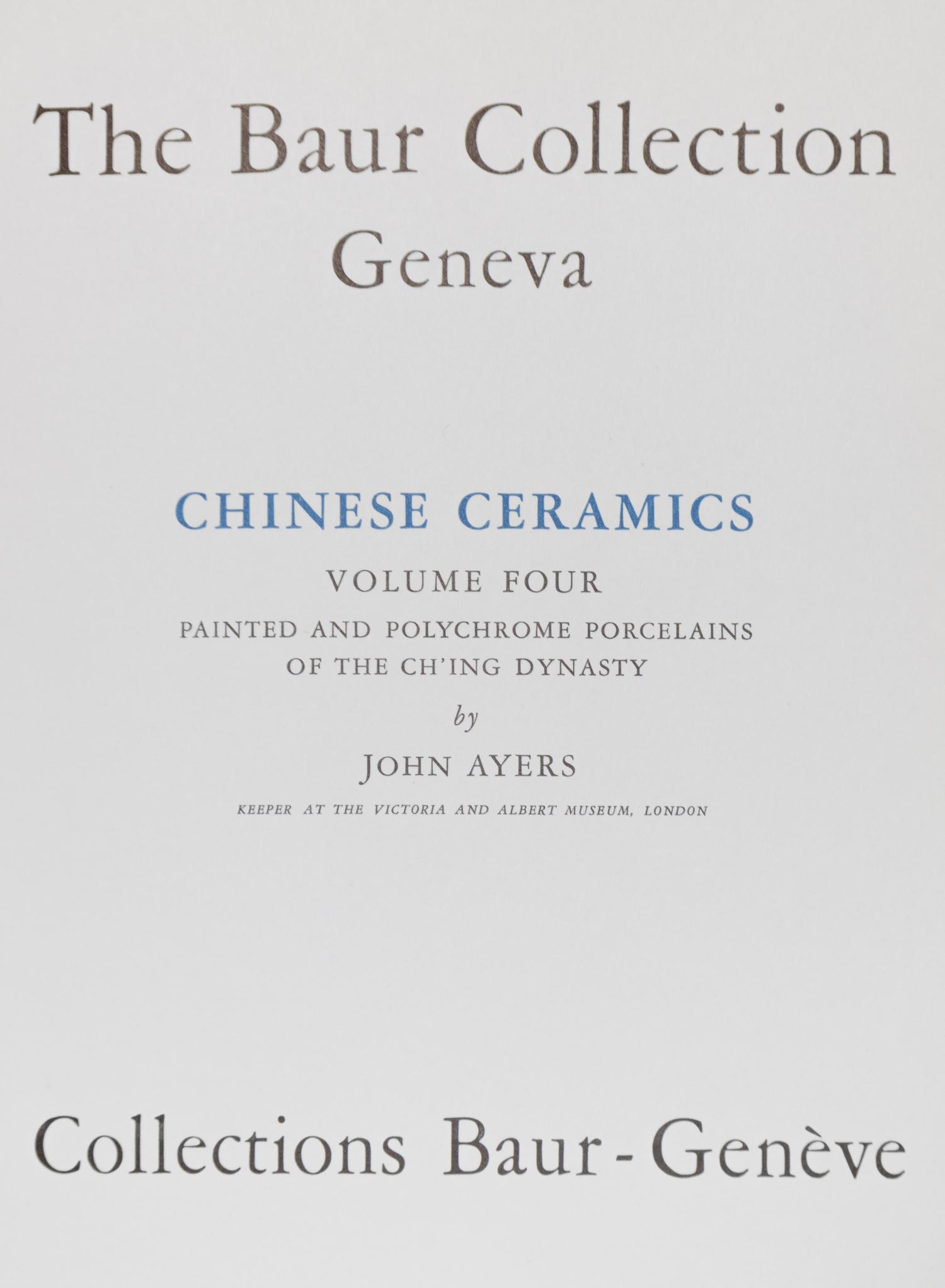 [COLLECTIONS — THE BAUR COLLECTION] AYERS, John, et al. Geneva: Collections Baur.