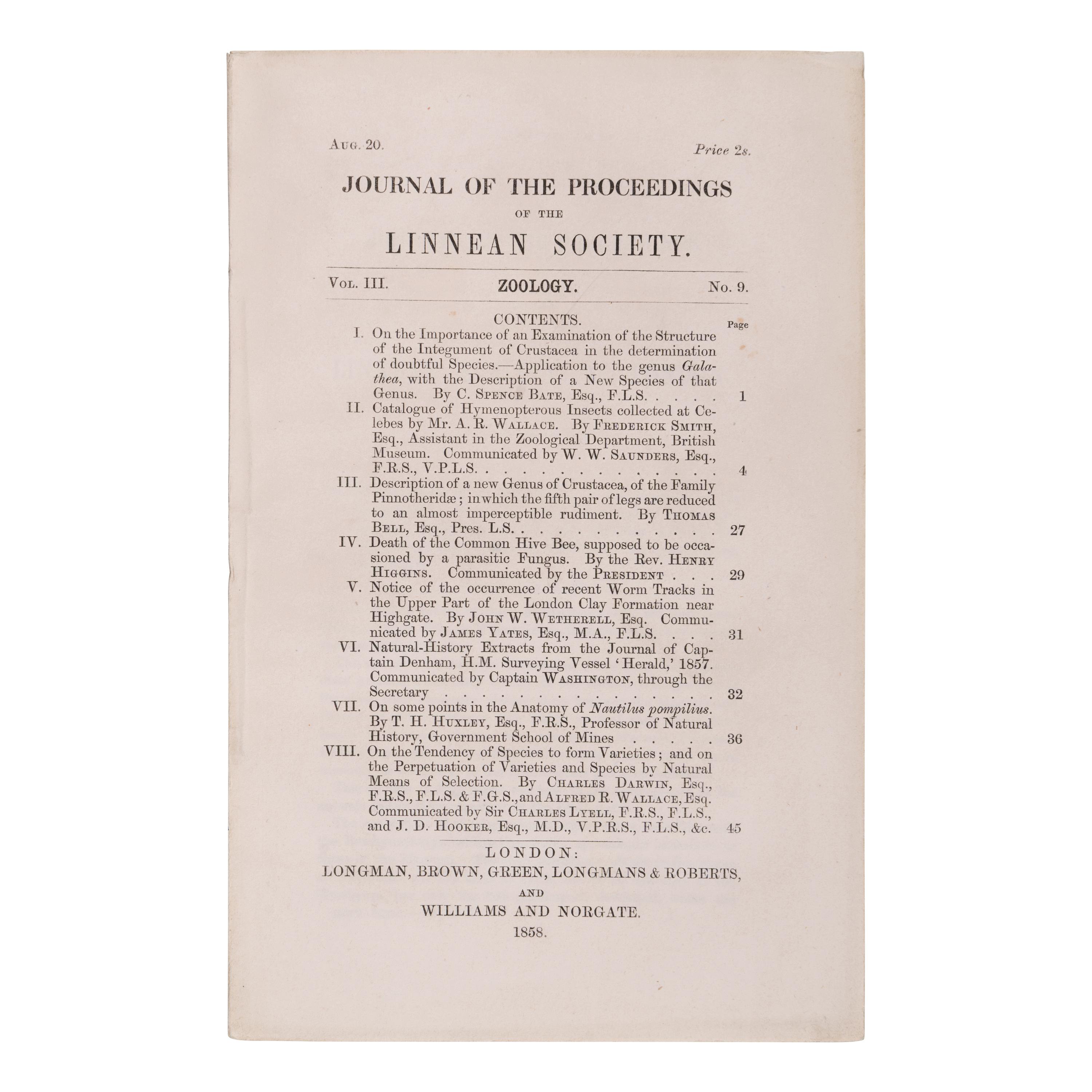 Darwin, Charles (1809-1882) and Alfred Russel Wallace (1823-1913). "On the Tendency of Species to form Varieties; and on the Perpetuation of Varieties and Species by Natural Means of Selection." In: Journal of the Proceedings of the Linnean Society, Vol. III, No. 9 . London: Longman, Brown, Green, Longmans & Roberts, and William and Norgate, 1858.
