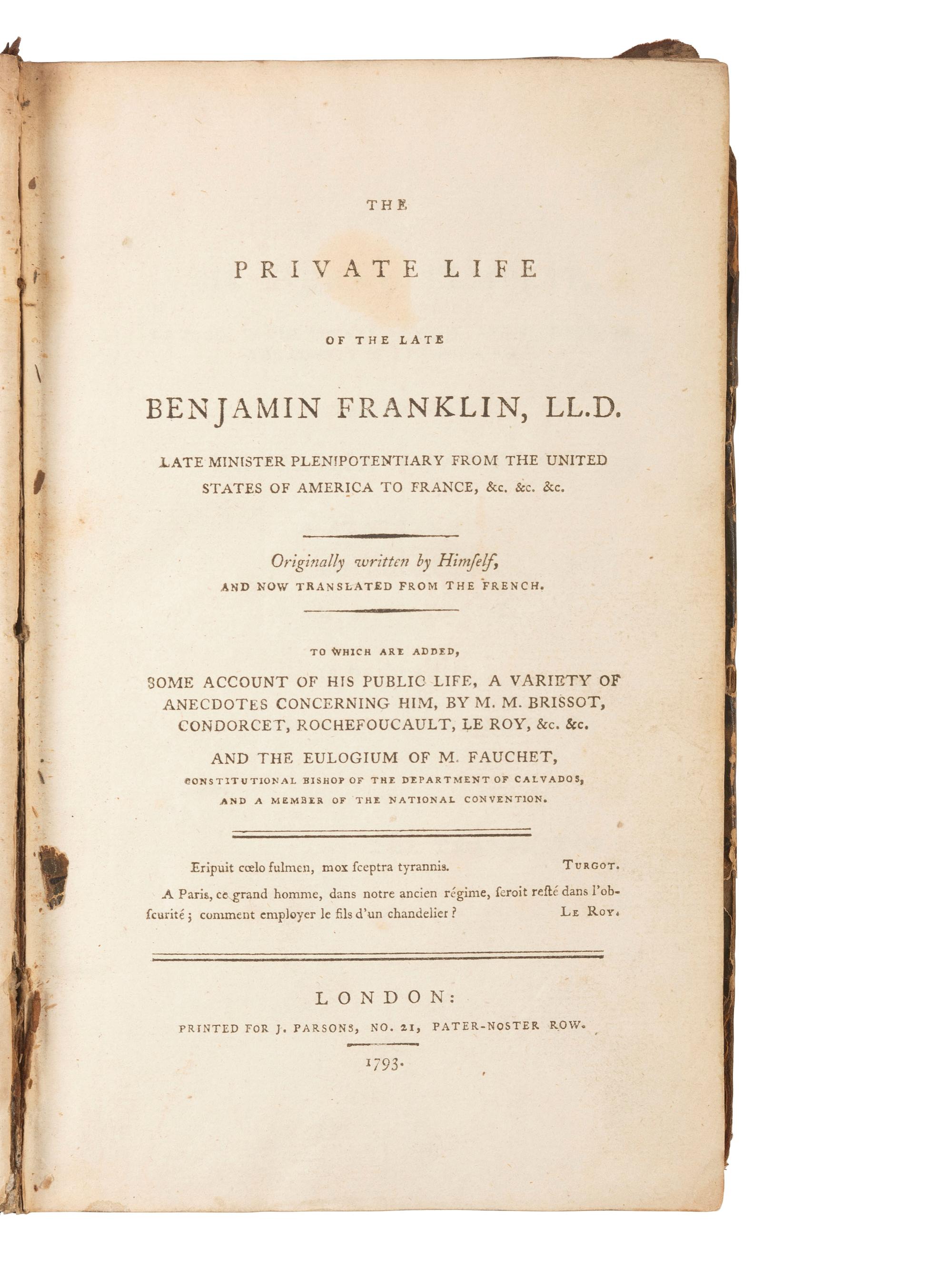 American Biography & History FRANKLIN, Benjamin (1706-1790). The Private Life of the Late Benjamin Franklin . London: Printed for J. Parsons, 1793.
