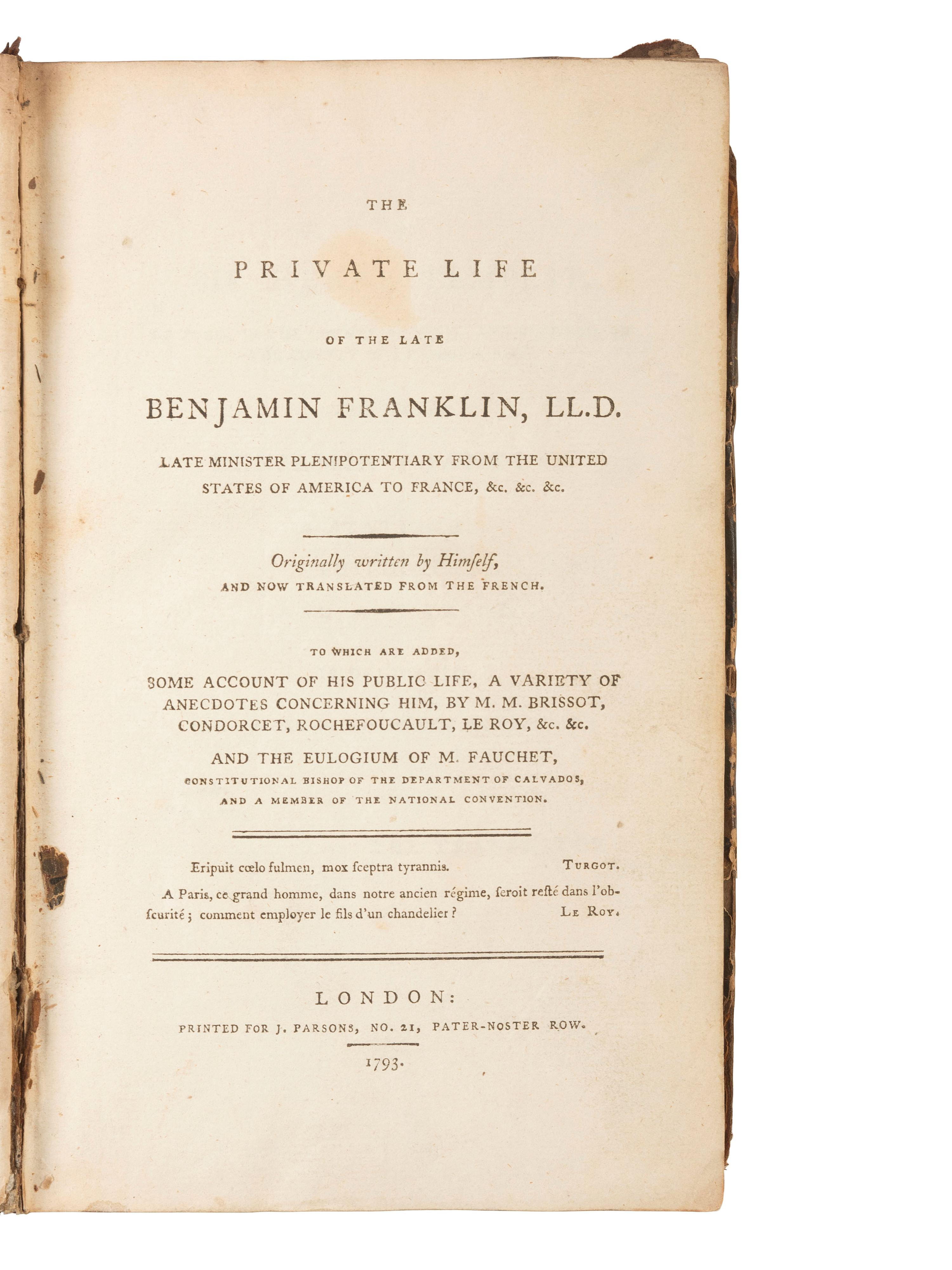American Biography & History FRANKLIN, Benjamin (1706-1790). The Private Life of the Late Benjamin Franklin . London: Printed for J. Parsons, 1793.