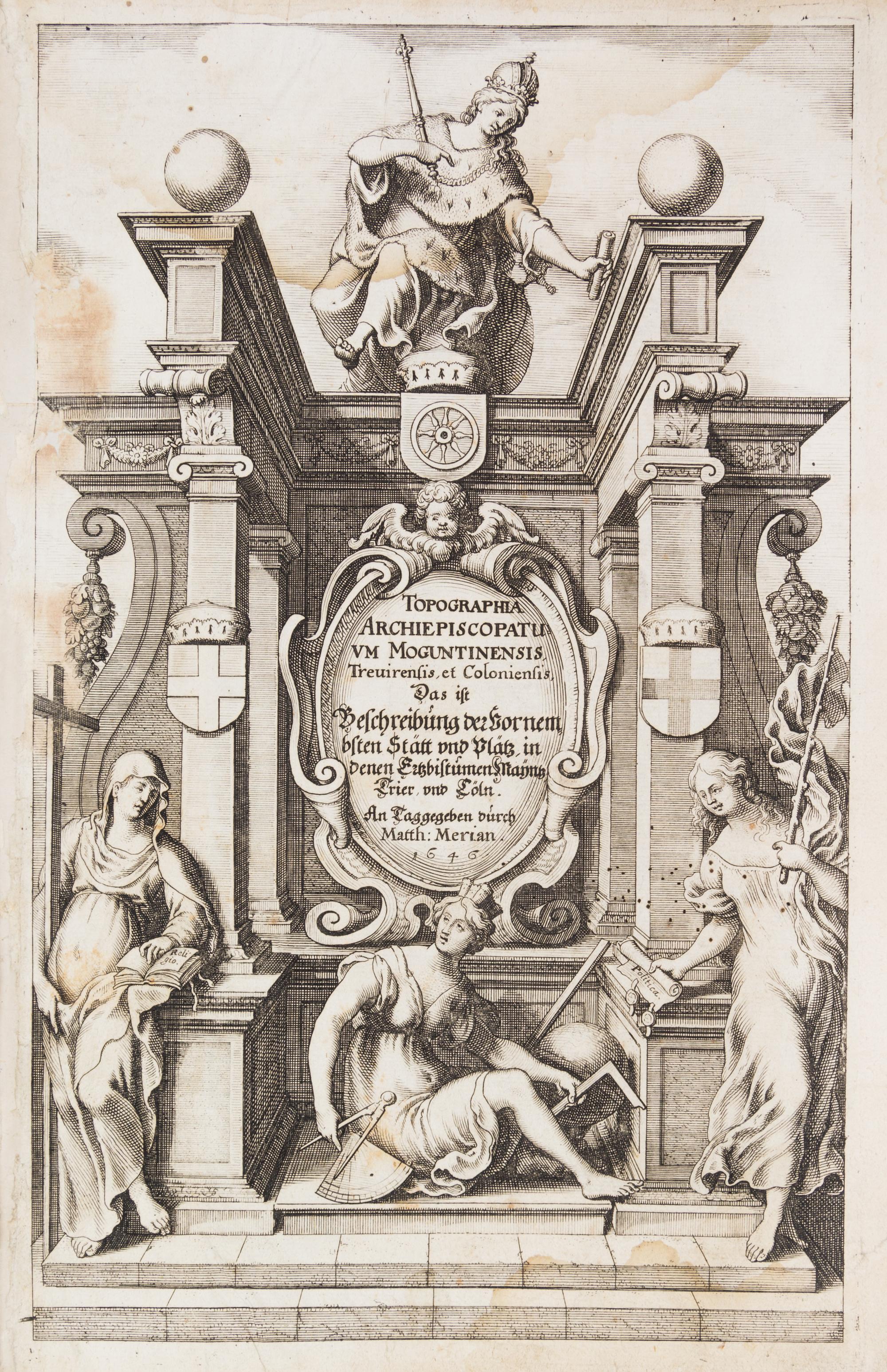 MERIAN, MATTHAEUS. Topographia Archiepiscopatum Moguntinensis... Frankfurt, 1646 [but 1675] bound w/two others.