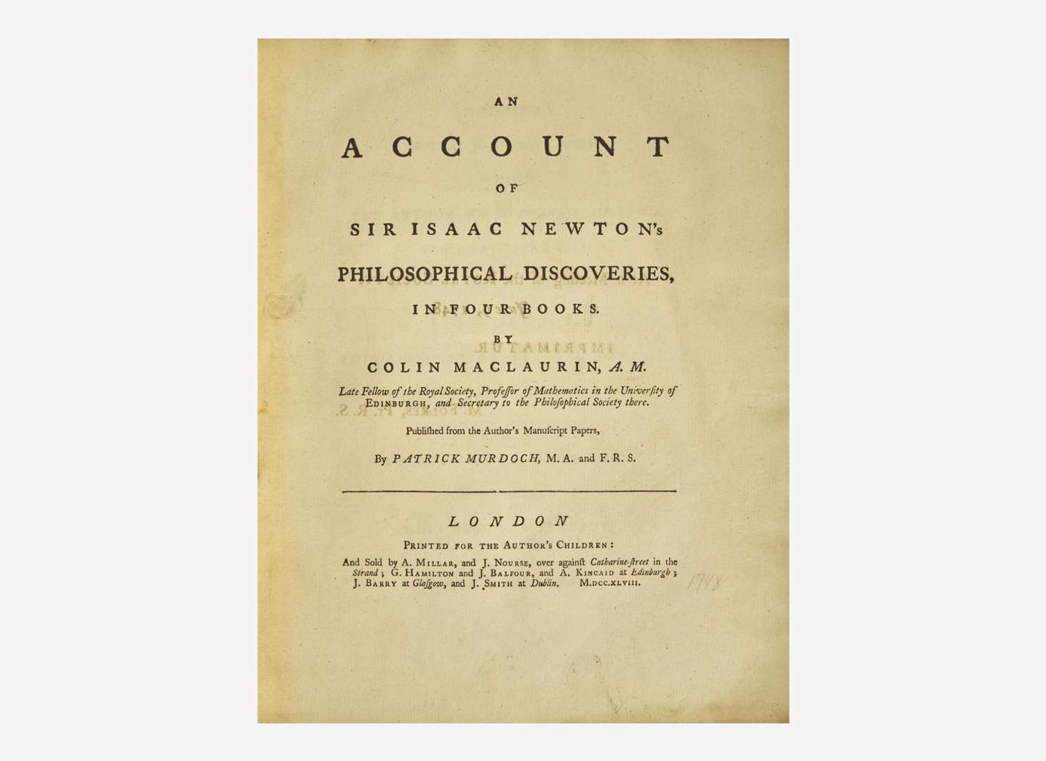 [Science, Medicine & Mathematics] [Newton, Isaac] Maclaurin, Colin: An Account of Sir Isaac Newton's Philosophical Discoveries...