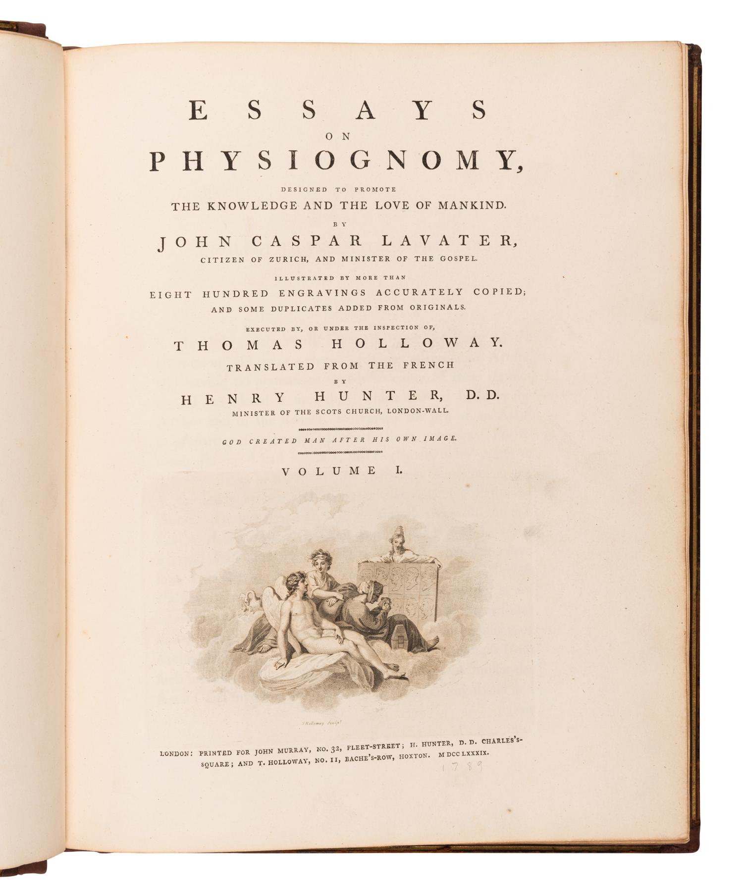 LAVATER, Johann Kaspar (1741-1801). Essays on Physiognomy. Henry HUNTER, translator. London: John Murray et al, 1789-1798.