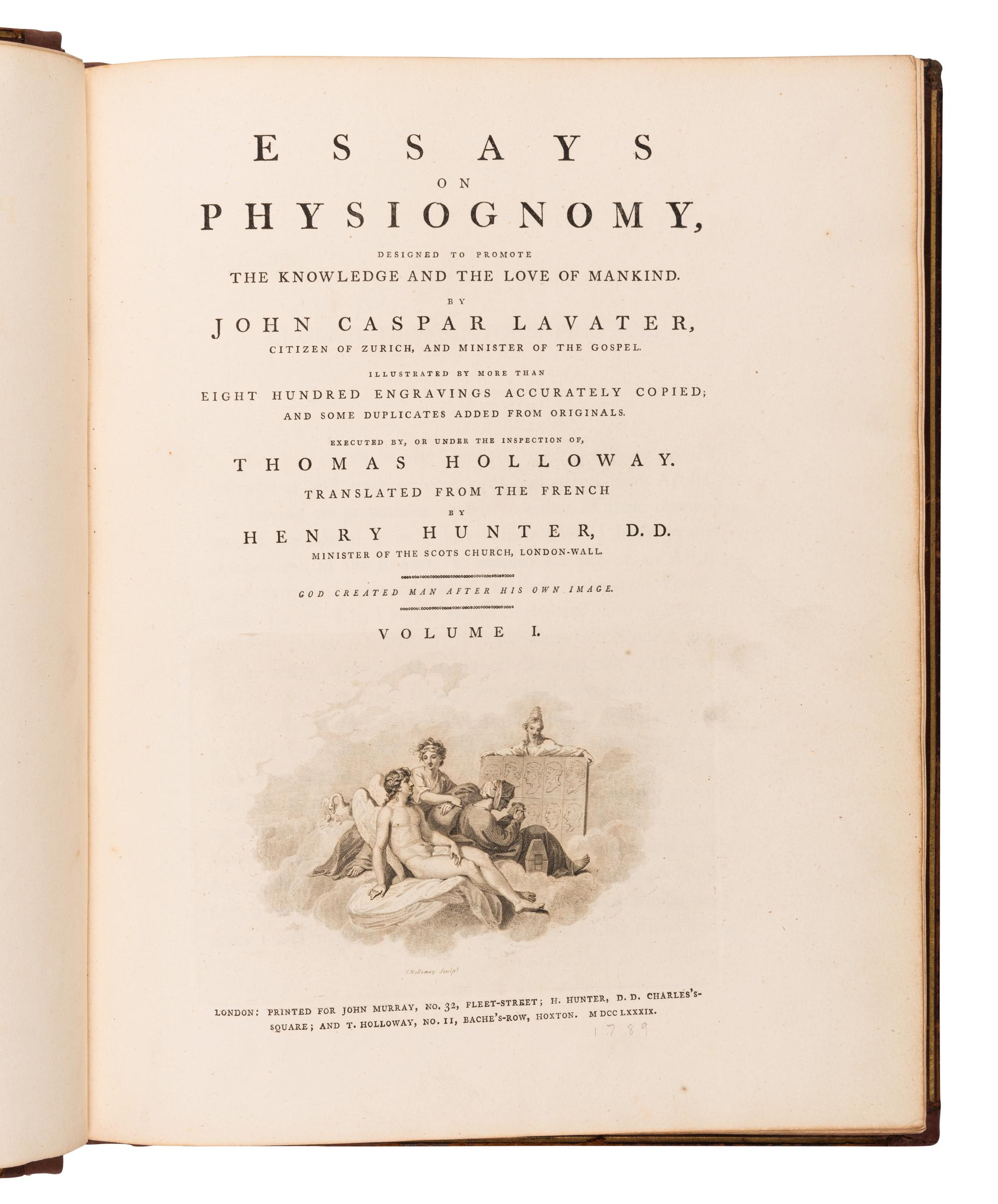 LAVATER, Johann Kaspar (1741-1801). Essays on Physiognomy. Henry HUNTER, translator. London: John Murray et al, 1789-1798.