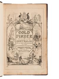 [TRAVEL & EXPLORATION]. SHERER, John, editor. The Gold Finder of Australia: How He Went, How He Fared, How He Made His Fortune. London: Clarke, Beeton, & Co., [1853].