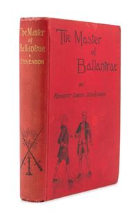 STEVENSON, Robert Louis. The Master of Ballantrae. A Winter's Tale. London: Cassell & Company, 1889. FIRST EDITION, FIRST ISSUE.