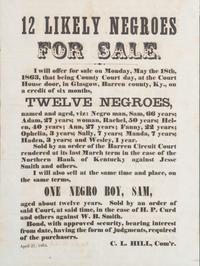 [SLAVERY & ABOLITION]. 12 Likely Negroes for Sale. Barren County, KY: N.p., 27 April 1863.