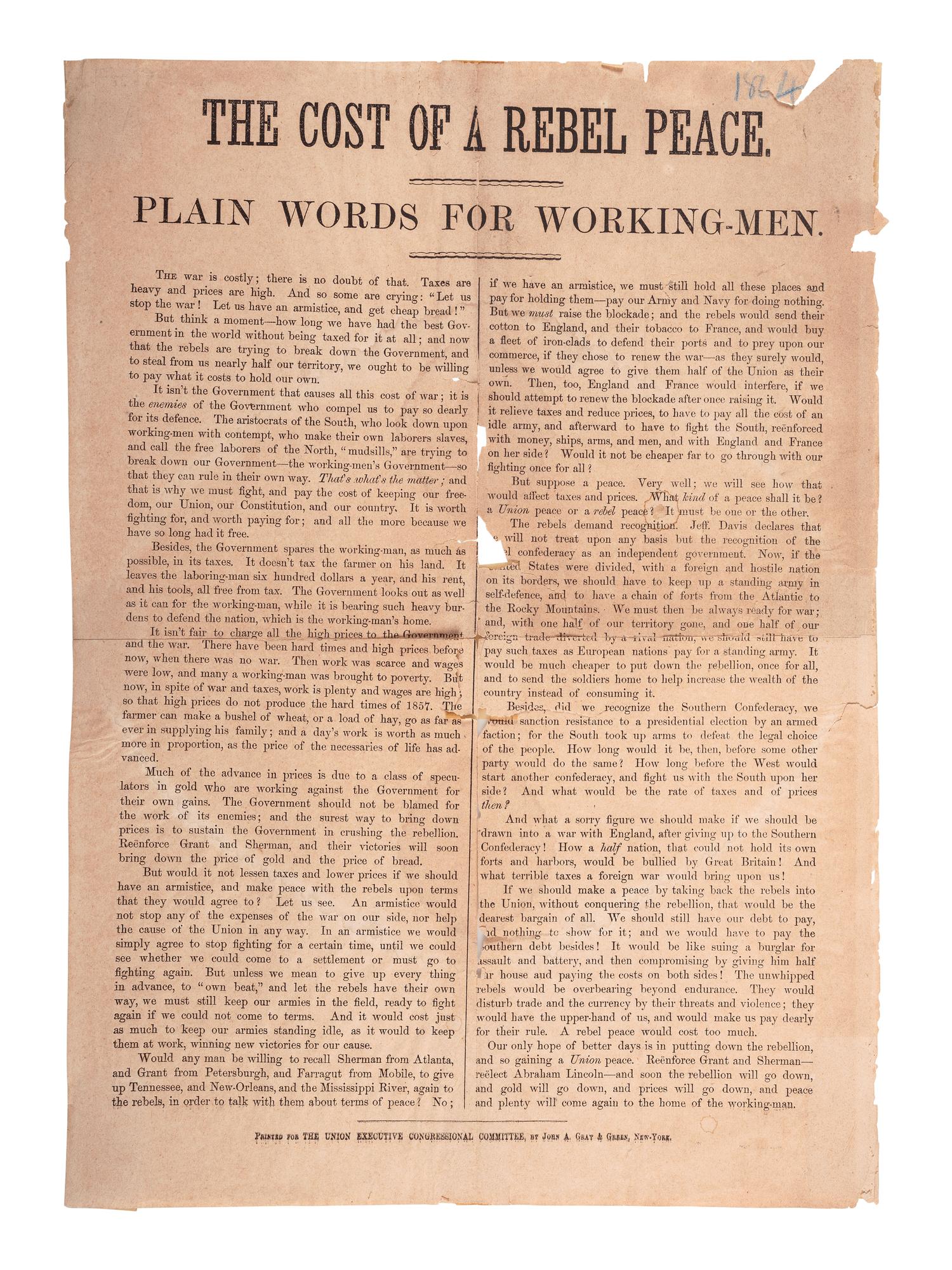 [CIVIL WAR]. The Cost of Rebel Peace: Plain Words for Working Men . New York: John A. Gray & Green, 1864.