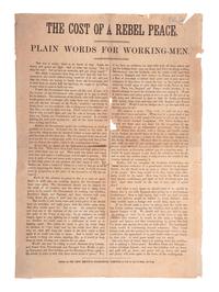 [CIVIL WAR]. The Cost of Rebel Peace: Plain Words for Working Men . New York: John A. Gray & Green, 1864.