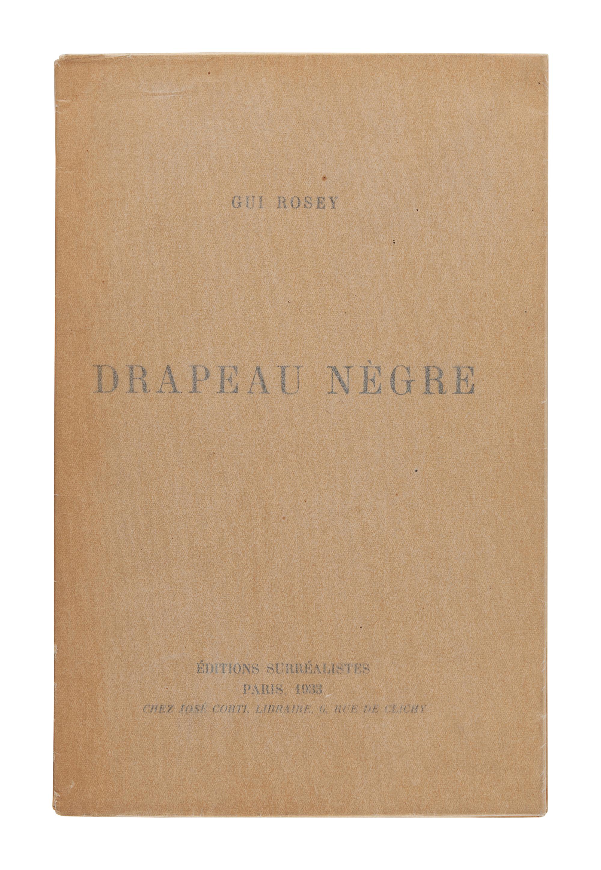 TANGUY, Yves (1900-1955); ROSEY, Guy (1896-1981). Drapeau nègre. tout un poème. Paris: Éditions Surréalistes, 1933.