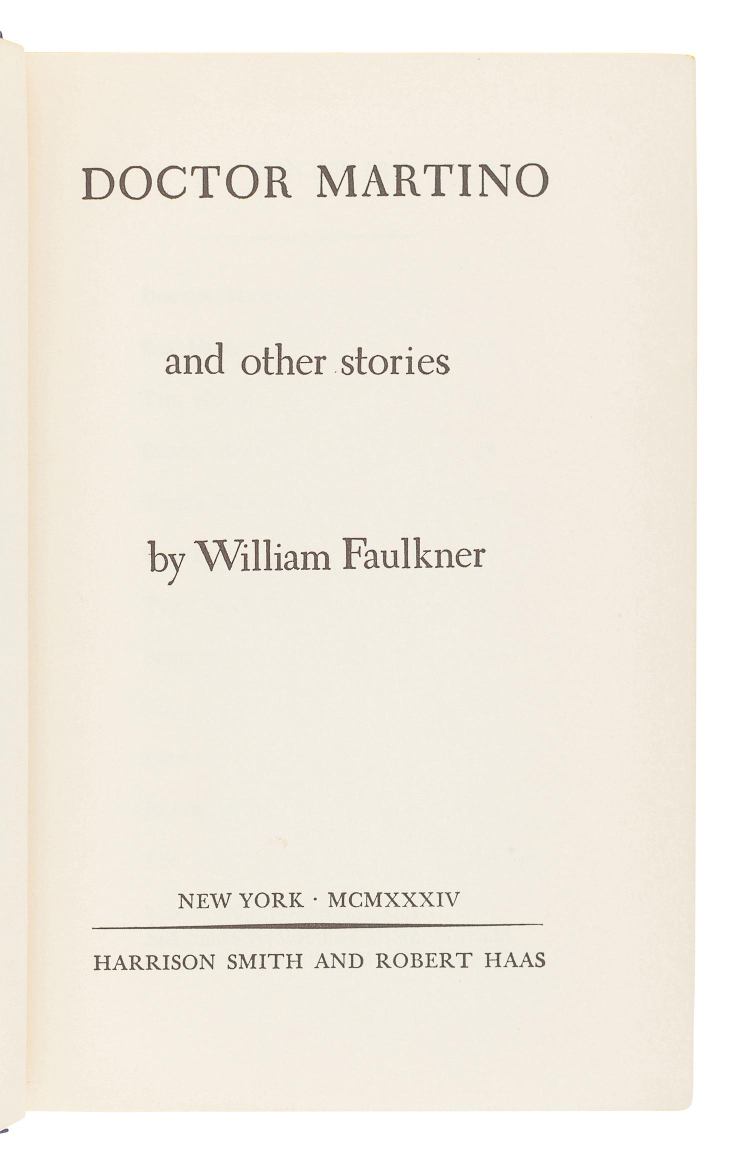 FAULKNER, William. Doctor Martino and other stories. New York: Harrison Smith & Robert Haas, 1934.