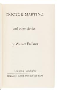 FAULKNER, William. Doctor Martino and other stories. New York: Harrison Smith & Robert Haas, 1934.