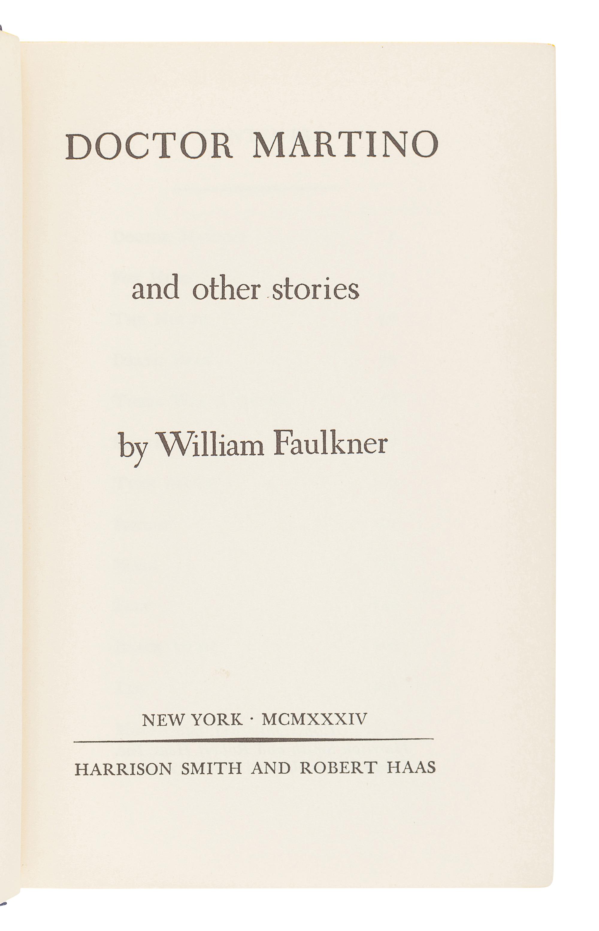 FAULKNER, William. Doctor Martino and other stories. New York: Harrison Smith & Robert Haas, 1934.