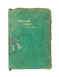 LARDNER, Ring W. (1885-1933). Regular Fellows I Have Met. Chicago: n.p., 1919. LIMITED EDITION, ORIGINAL BINDING.