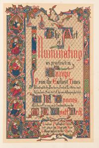 TYMMS, William Robert and Matthew Digby WYATT. The Art of Illuminating as Practised in Europe from the Earlest Times. London, 1860.
