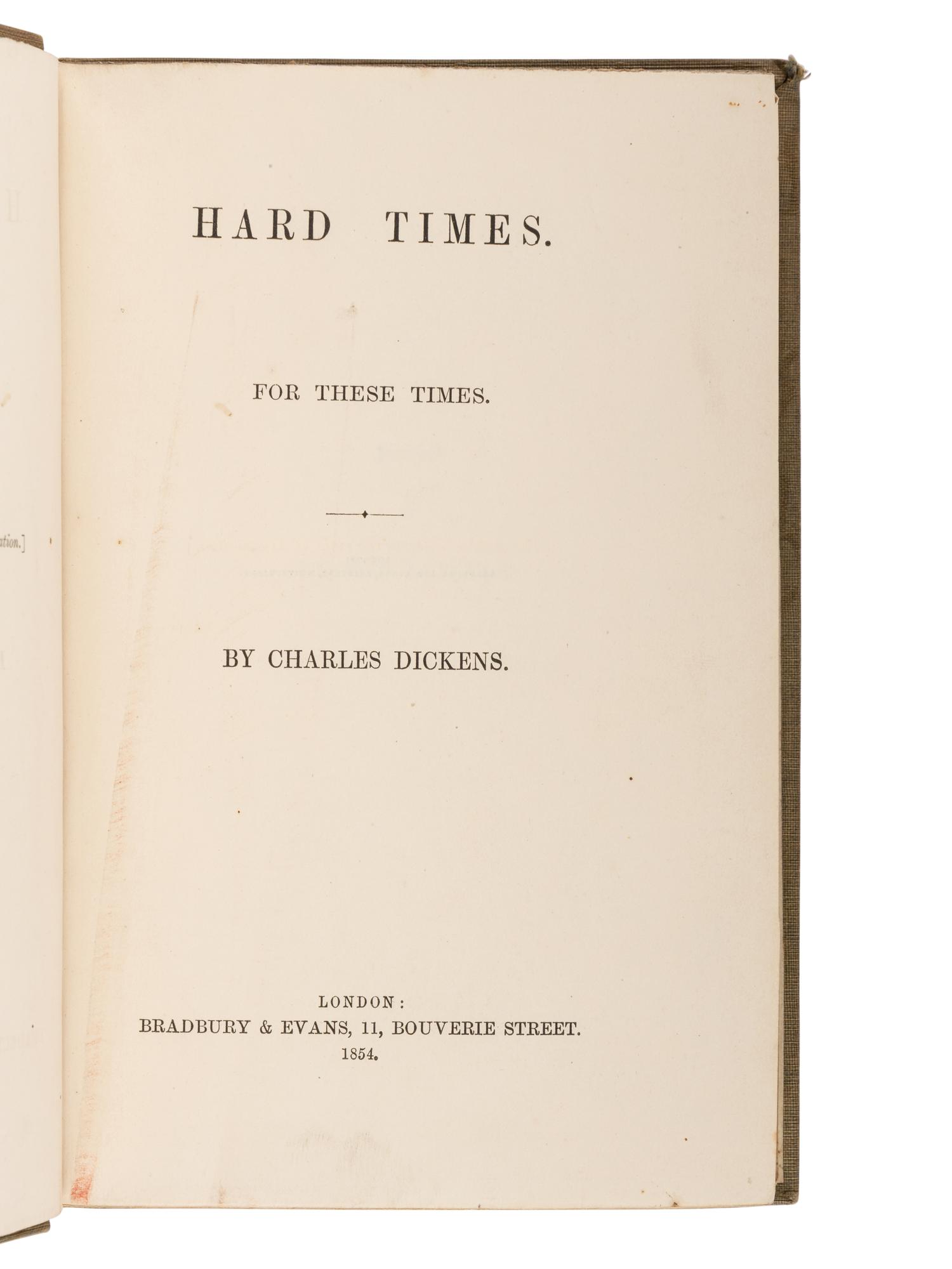DICKENS, Charles (1812-1870), editor. Hard Times. For These Times . London: Bradbury & Evans, 1854.