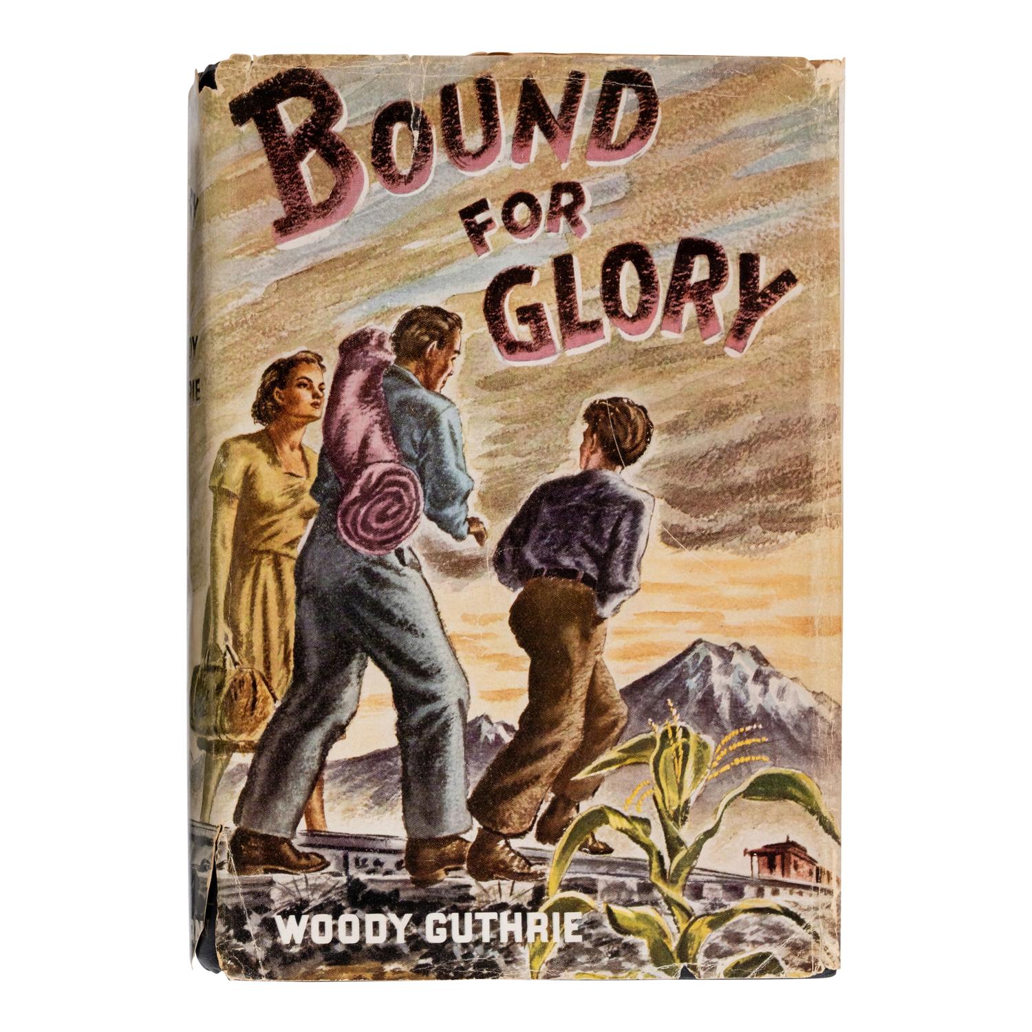 Guthrie, Woody (1912-1967). Bound for Glory . New York: E.P. Dutton, 1943.