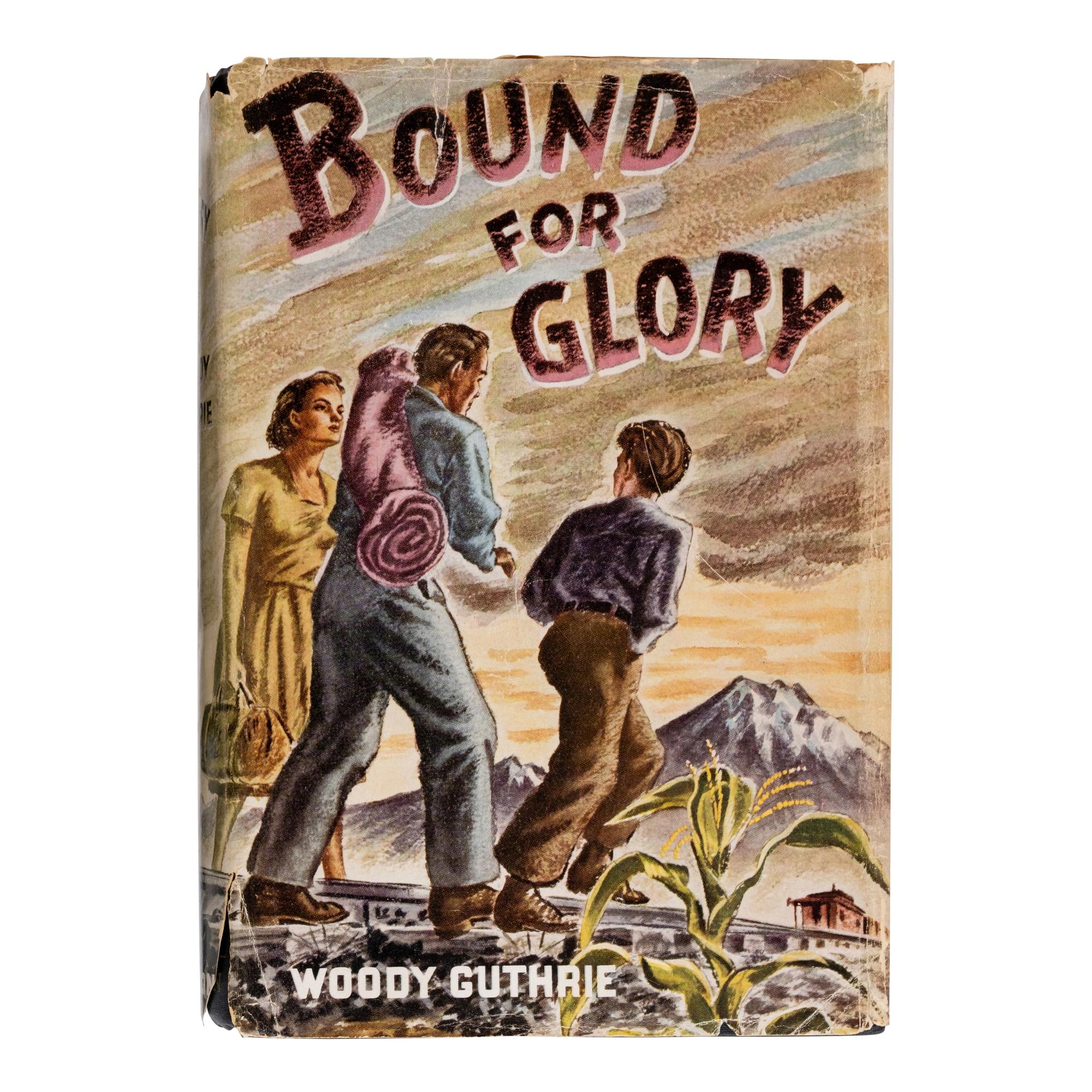 Guthrie, Woody (1912-1967). Bound for Glory . New York: E.P. Dutton, 1943.