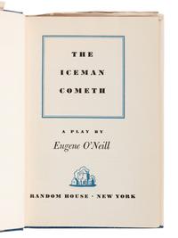 O'NEILL, Eugene (1888-1953). The Iceman Cometh . New York: Random House, 1946.