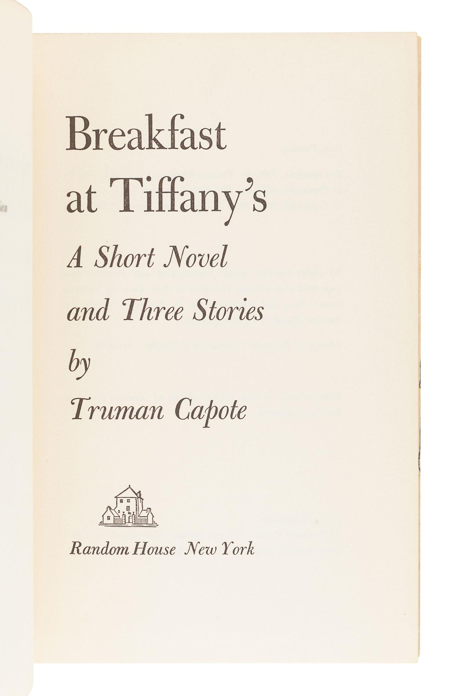 CAPOTE, Truman (1924-1984). Breakfast at Tiffany's . New York: Random House, 1958.