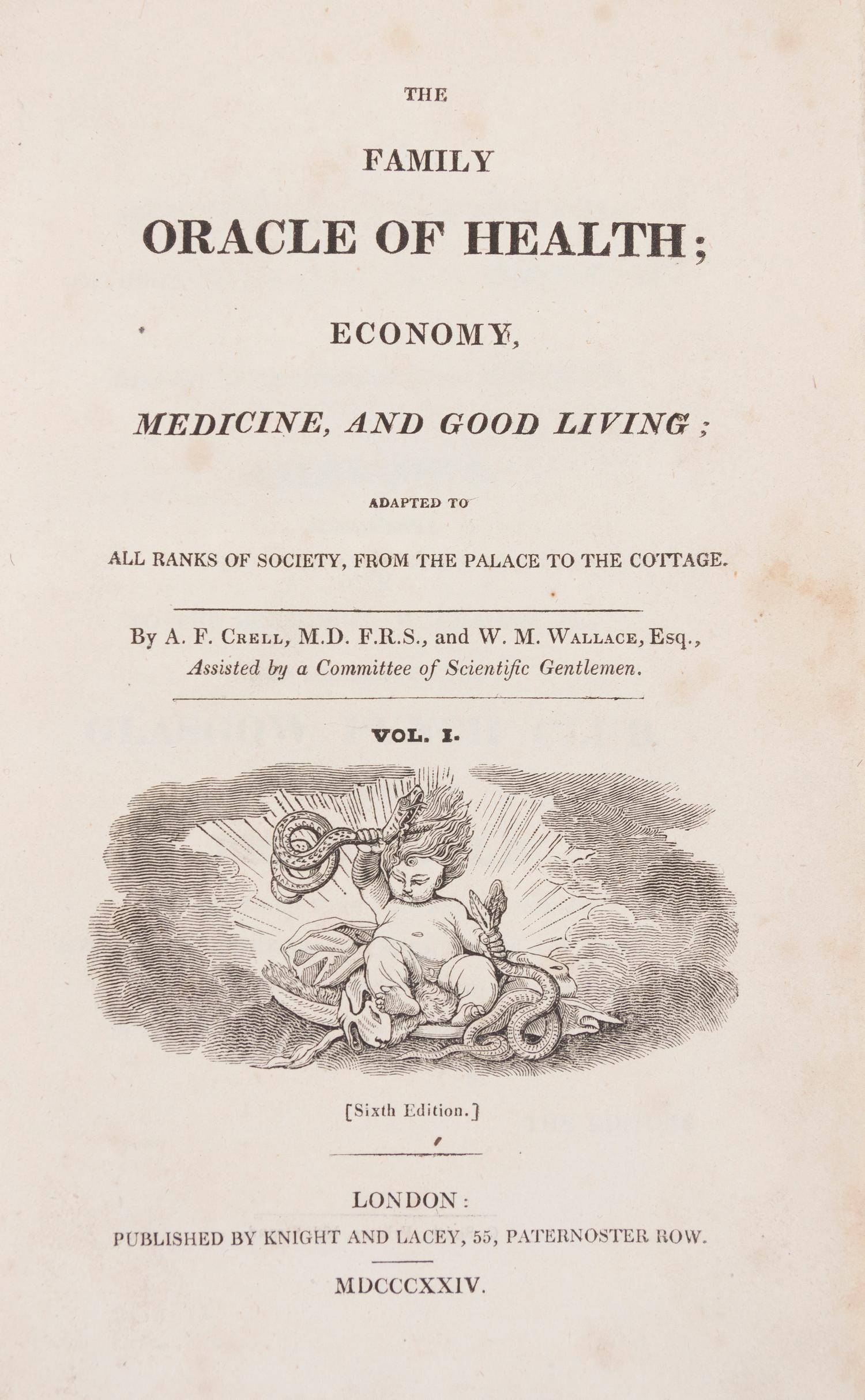 (CRUIKSHANK, GEORGE) CRELL, A.F. AND W.M. WALLACE. The Family Oracle [...]. By A.F. Crell & W.M. Wallace. With 2 others. (4v. total)
