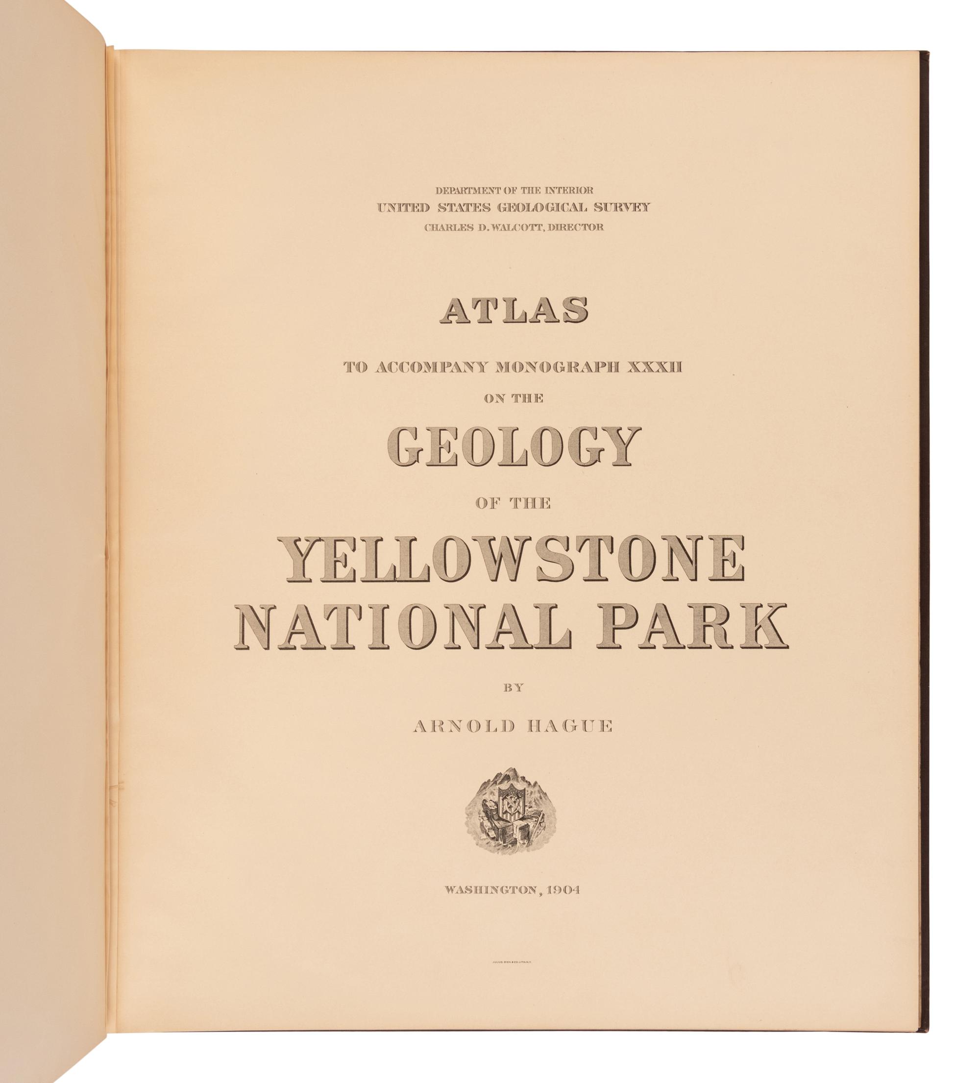[NATURAL HISTORY]. HAGUE, Arnold (1840-1917). Geology of the Yellowstone National Park. Part II. Descriptive Geology Petrography, and Paleontology . Washington D.C.: Government Printing Office, 1899-1904.