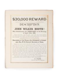 [LINCOLN, Abraham (1809-1865)] -- [ASSASSINATION]. $30,000 Reward. Description of John Wilkes Booth! [Washington, D.C.]: N.p., [ca 16 April 1865]. THE EARLIEST AND RAREST OF THE LINCOLN ASSASSINATION REWARD BROADSIDES.