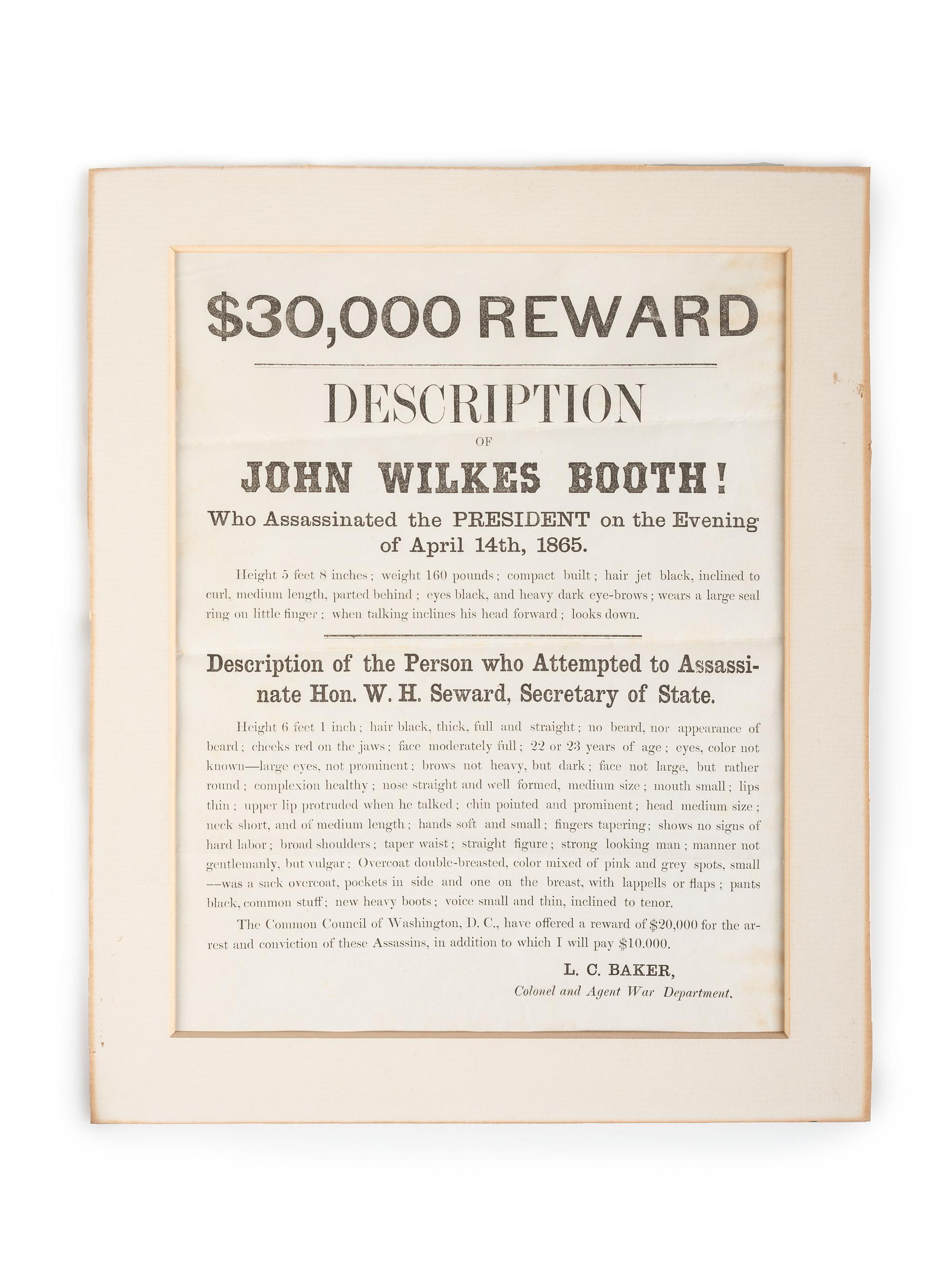 [LINCOLN, Abraham (1809-1865)] -- [ASSASSINATION]. $30,000 Reward. Description of John Wilkes Booth! [Washington, D.C.]: N.p., [ca 16 April 1865]. THE EARLIEST AND RAREST OF THE LINCOLN ASSASSINATION REWARD BROADSIDES.